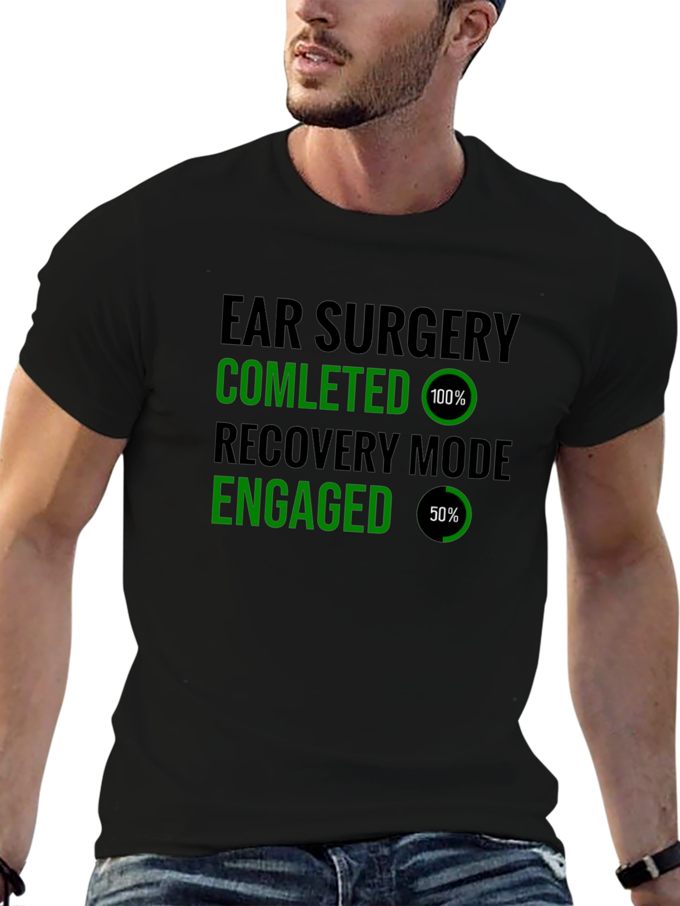 Ear Surgery Recovery Mode T-Shirt