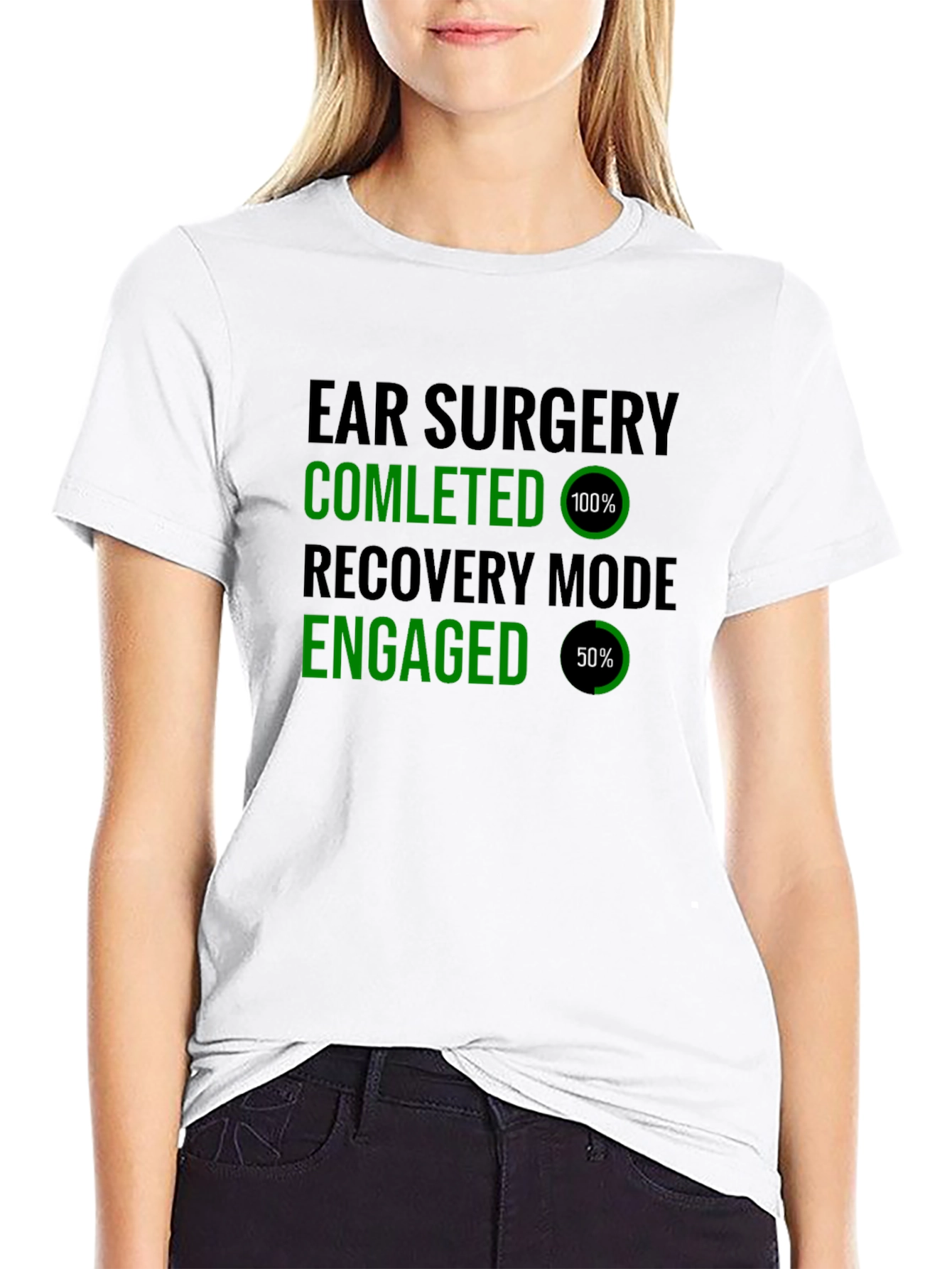 Ear Surgery Recovery Mode T-Shirt
