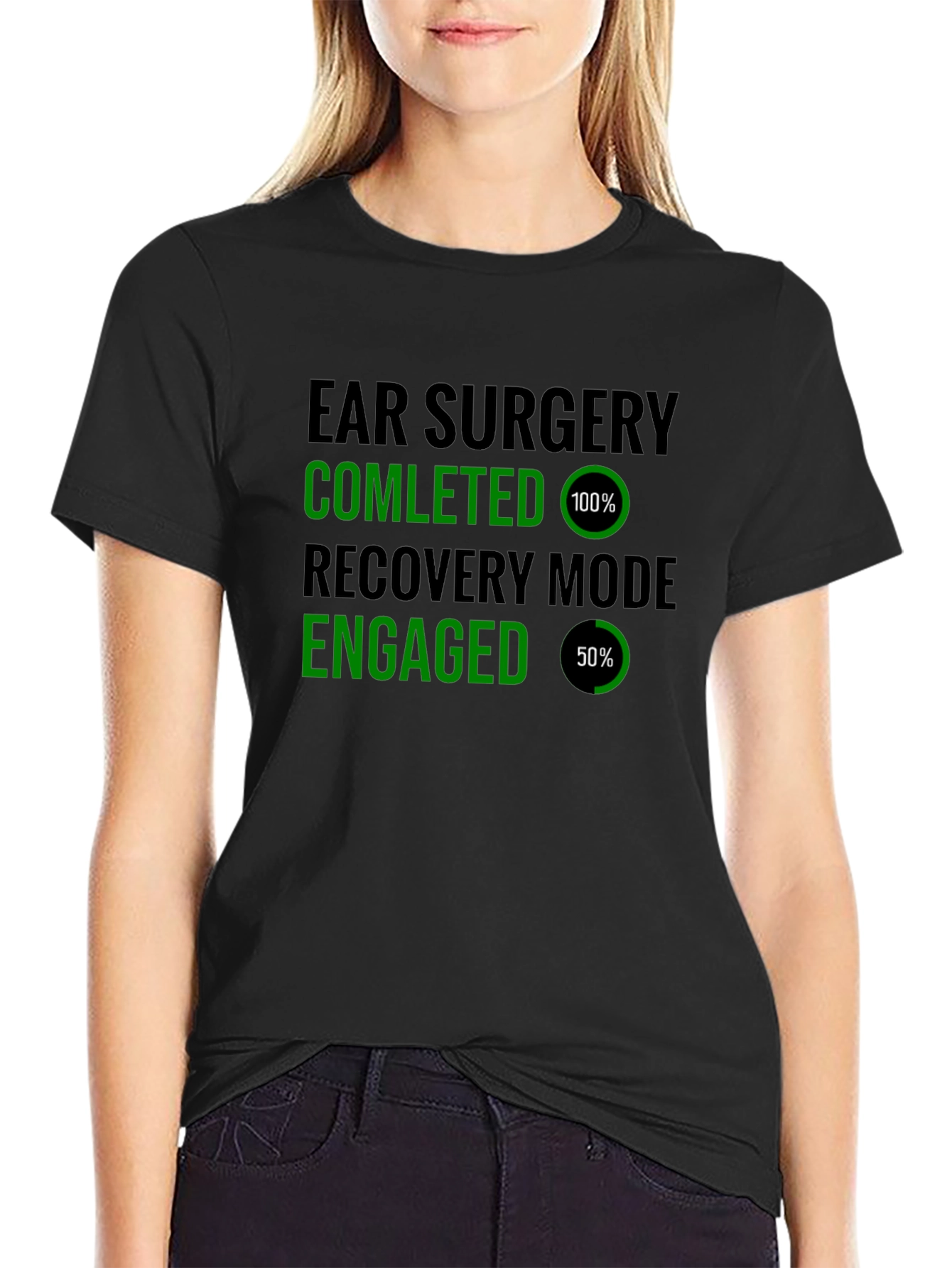 Ear Surgery Recovery Mode T-Shirt