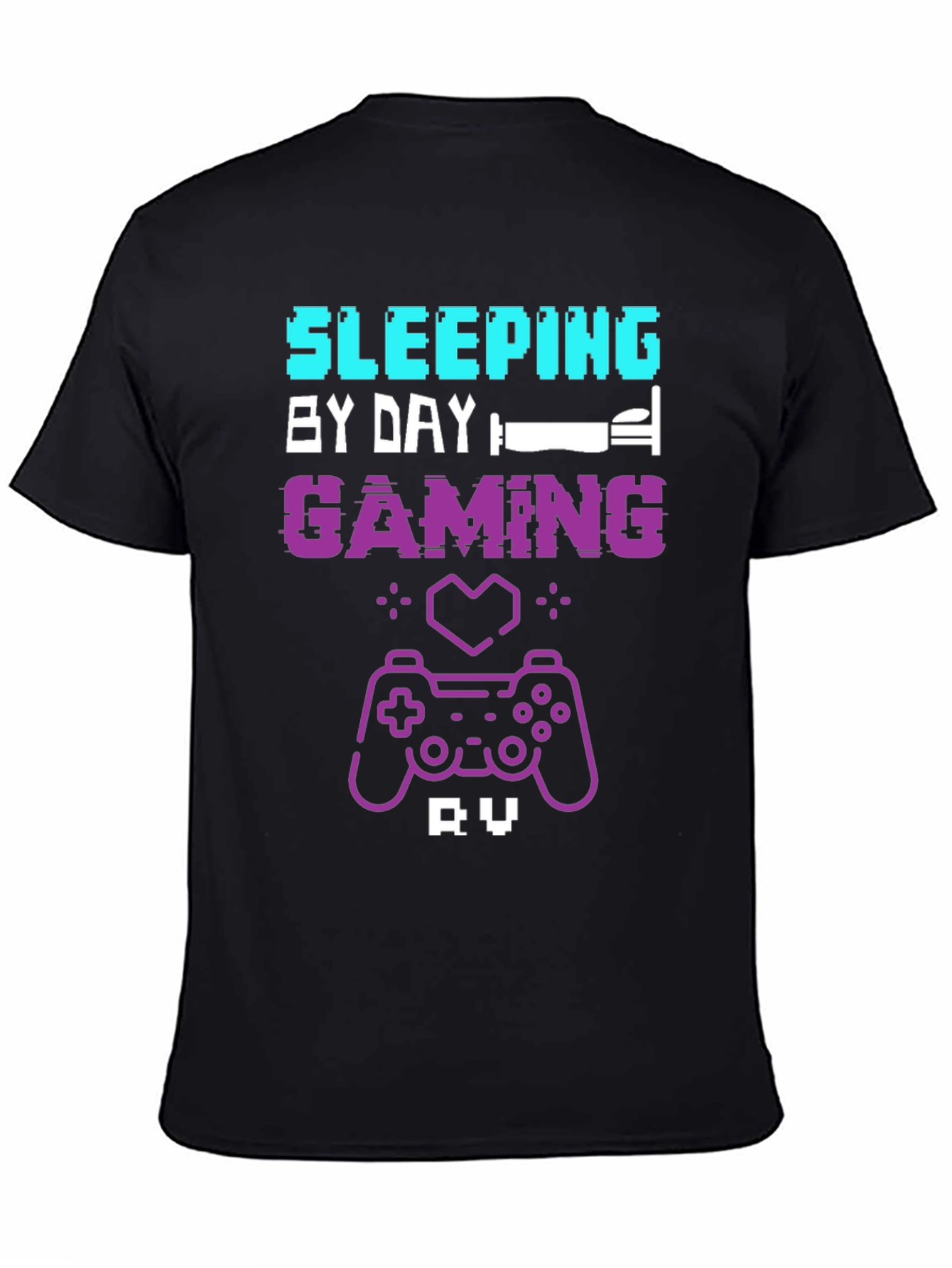 Gamer T-Shirt: Sleeping by Day Gaming by Night