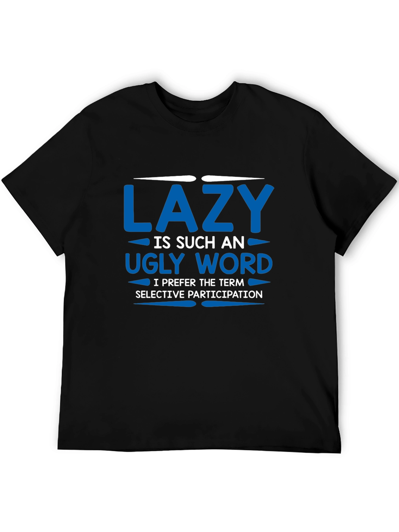 Funny Lazy Slogan Graphic Tee
