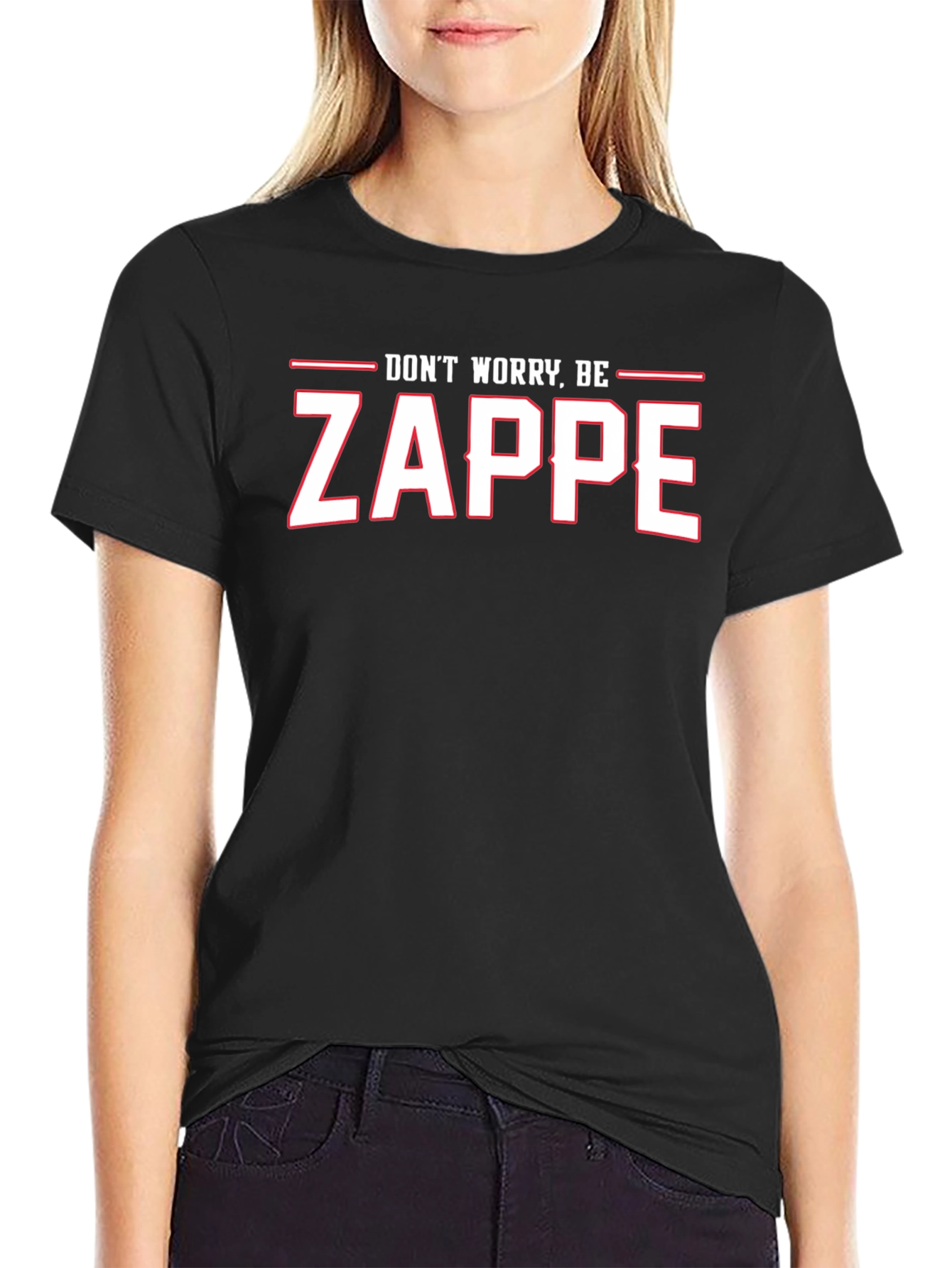Dont Worry Be Zappe Black T-Shirt