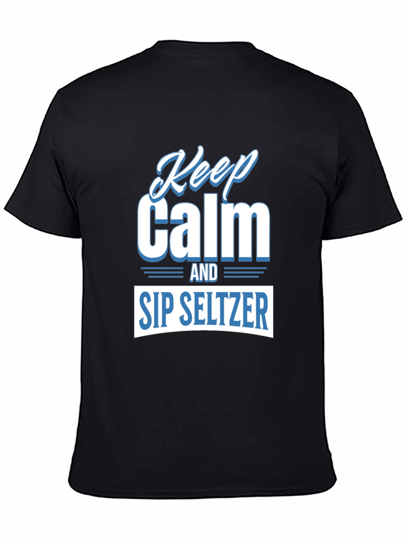 Keep Calm and Sip Seltzer Black T-Shirt