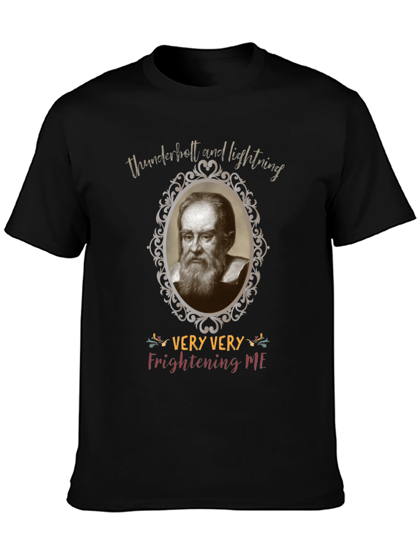Funny Galileo Galilei Very Very Frightening Me T-Shirt