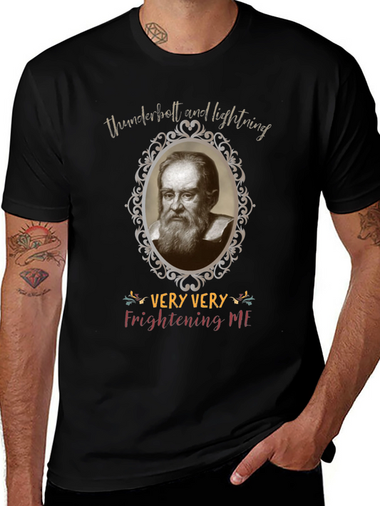 Funny Galileo Galilei Very Very Frightening Me T-Shirt