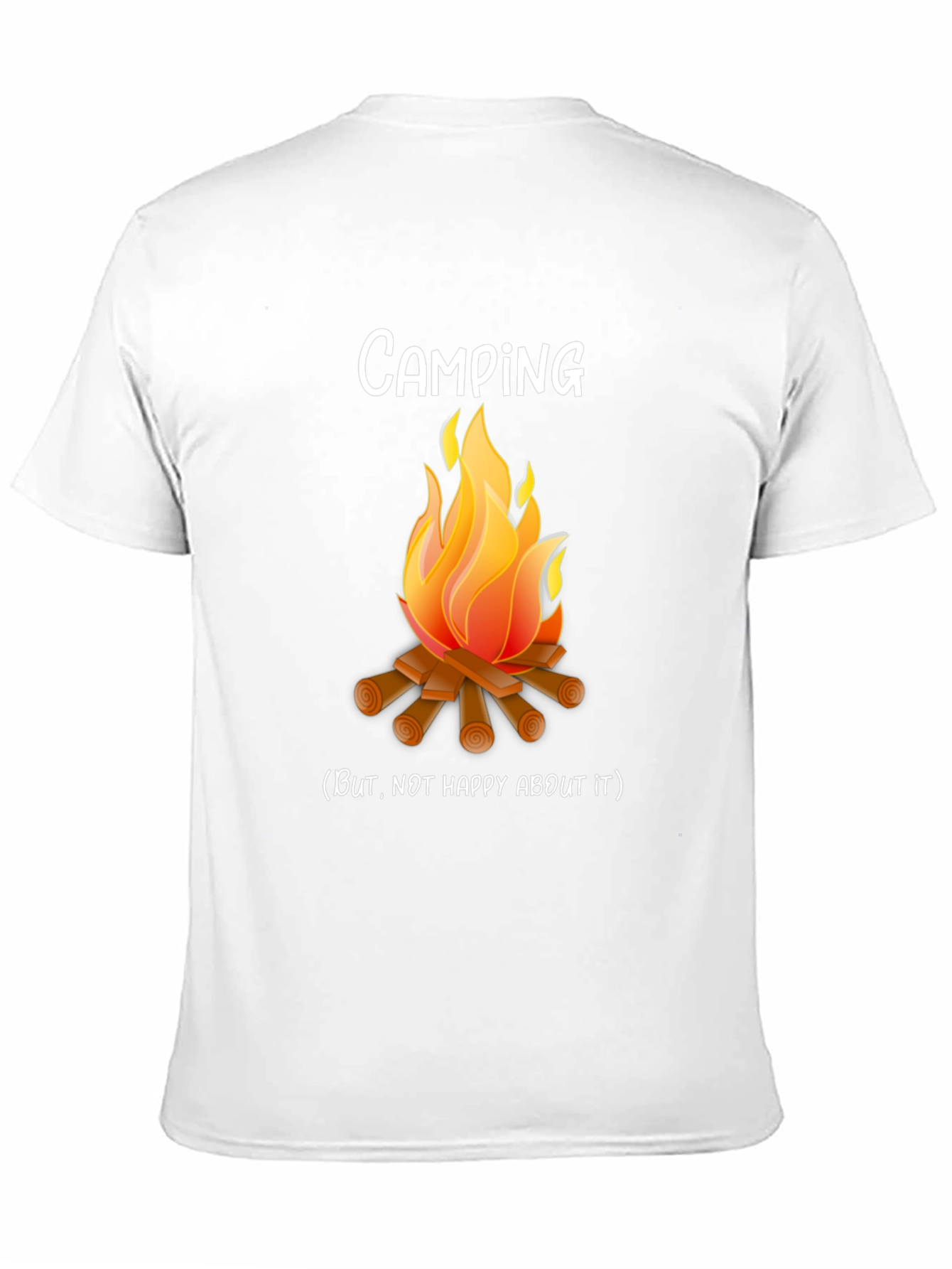 Camping But Not Happy About It Funny T-Shirt