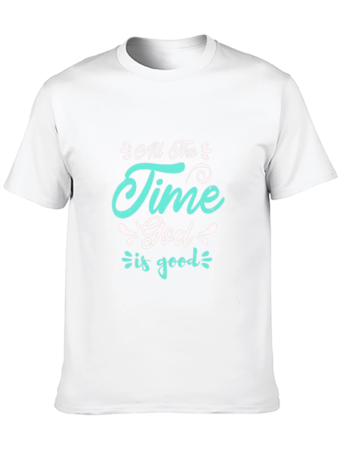 All the Time God is Good Black T-Shirt