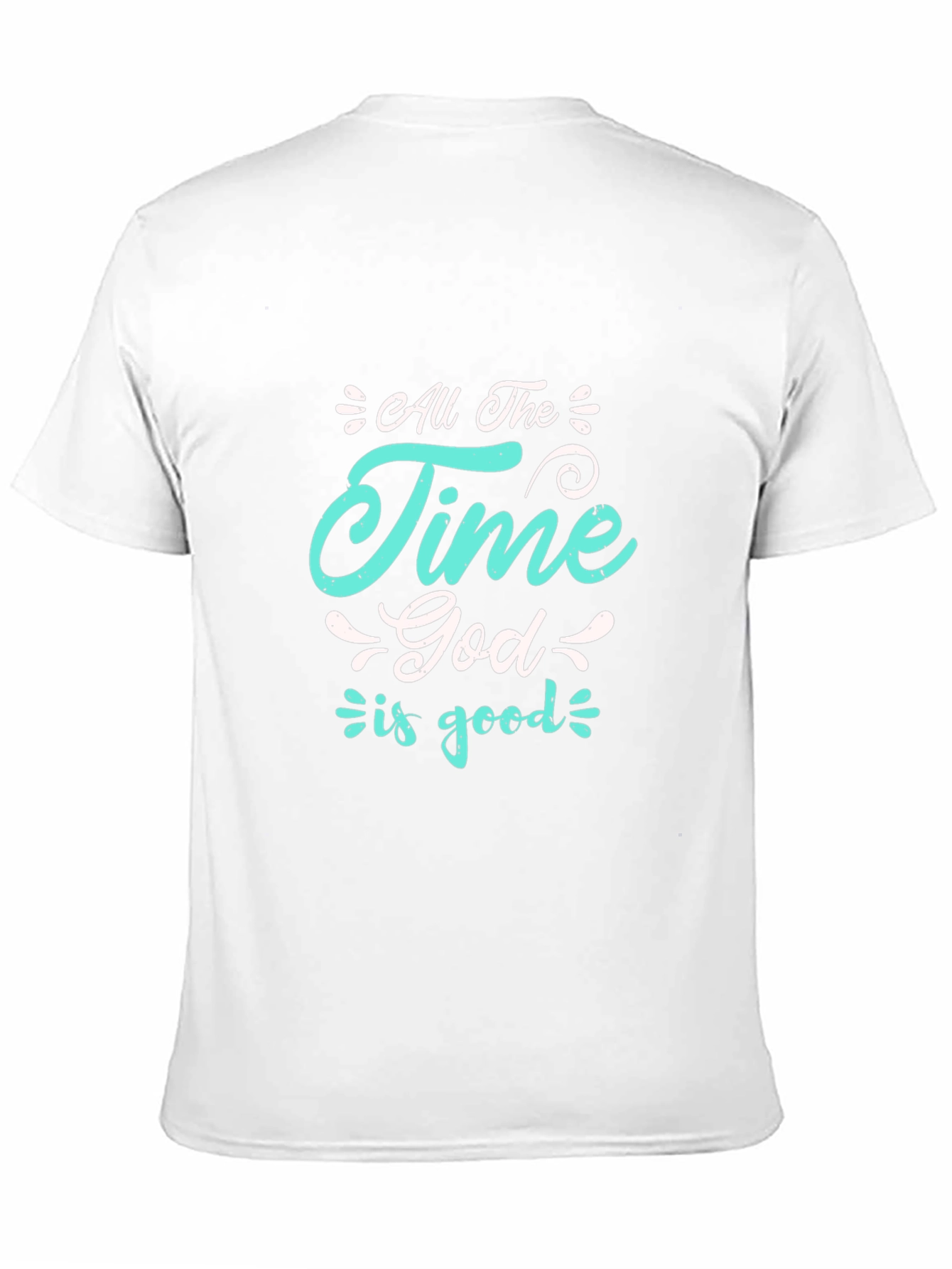 All the Time God is Good Black T-Shirt