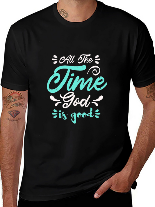 All the Time God is Good Black T-Shirt