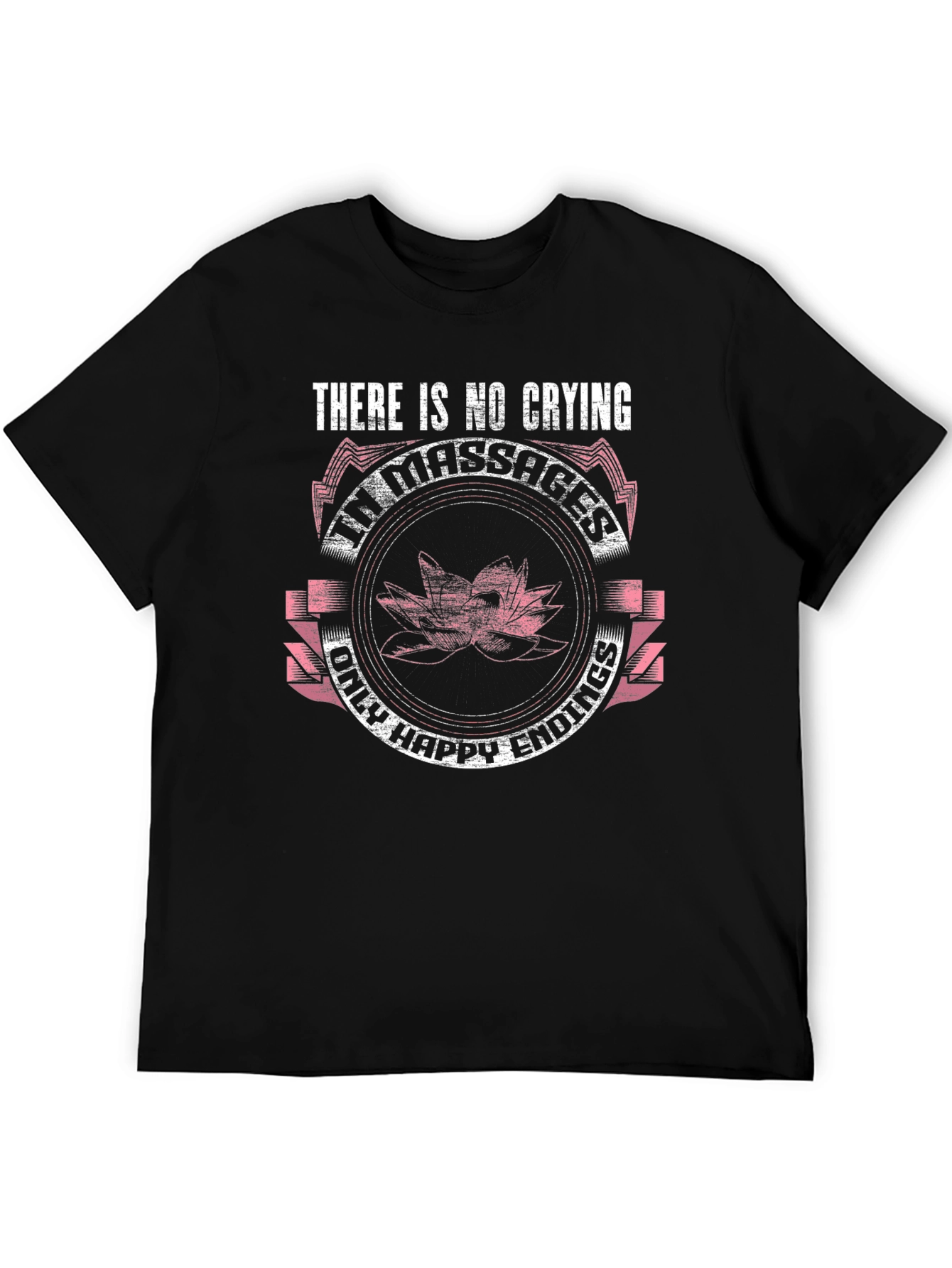 Funny Massage T-Shirt - No Crying Happy Endings Only