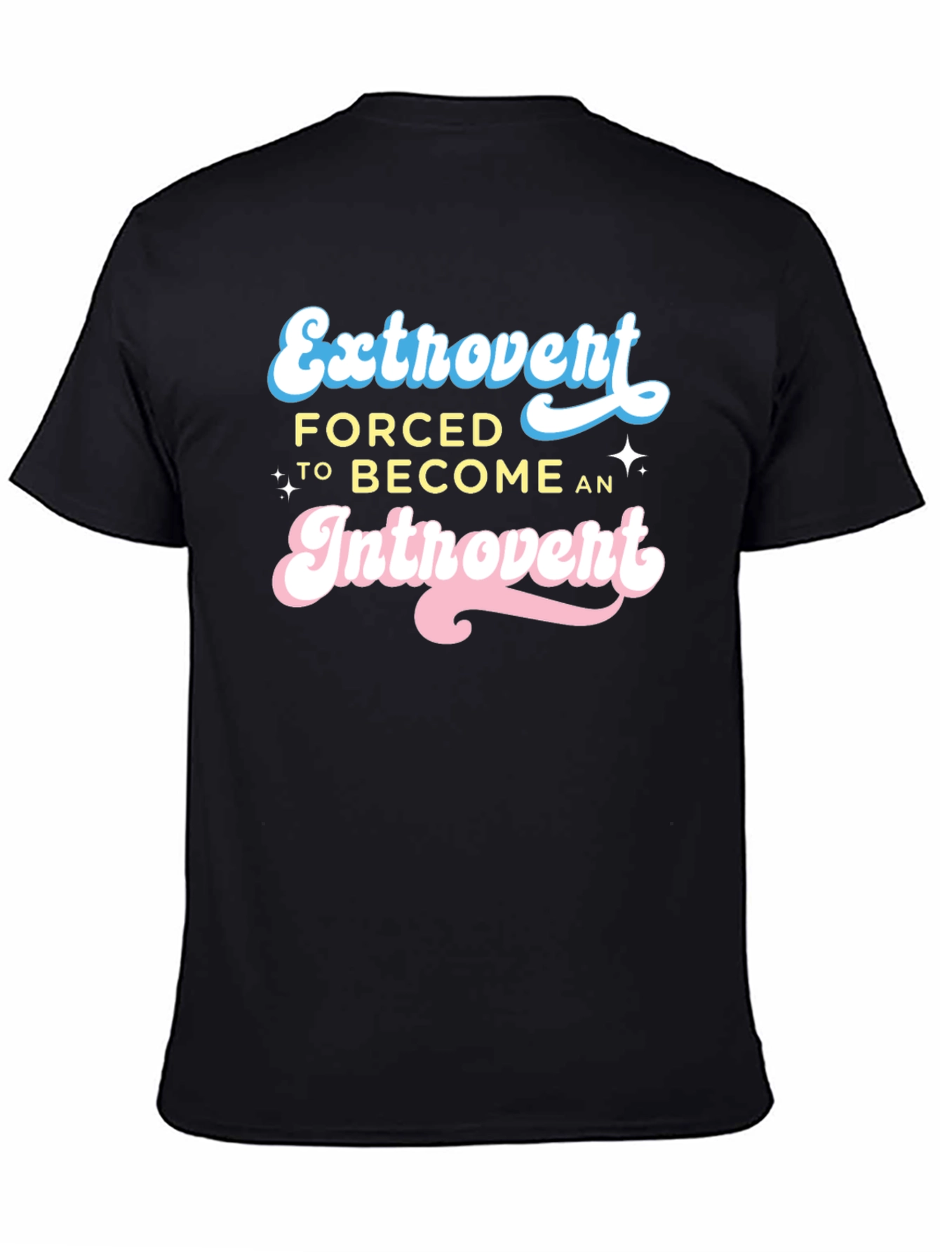 Extrovert Forced Introvert Graphic T-Shirt