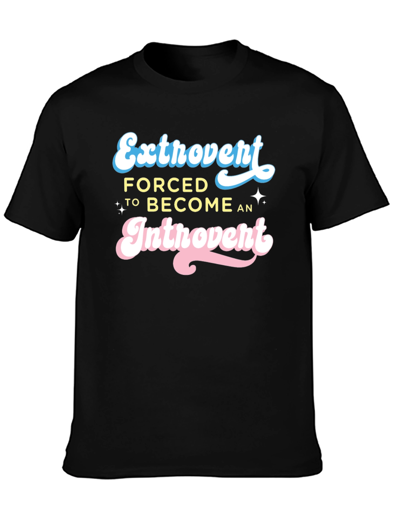 Extrovert Forced Introvert Graphic T-Shirt