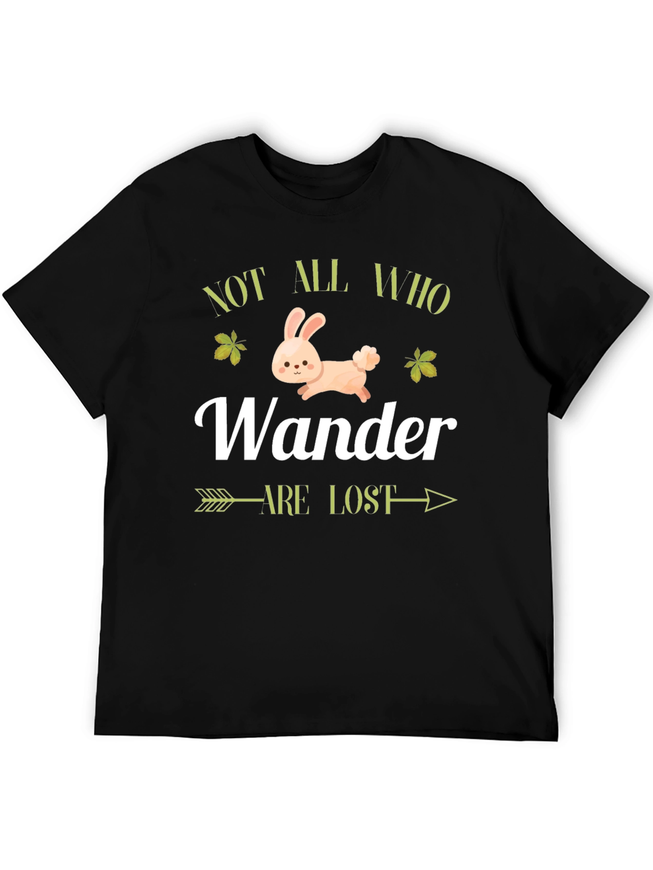 Not All Who Wander Are Lost T-Shirt
