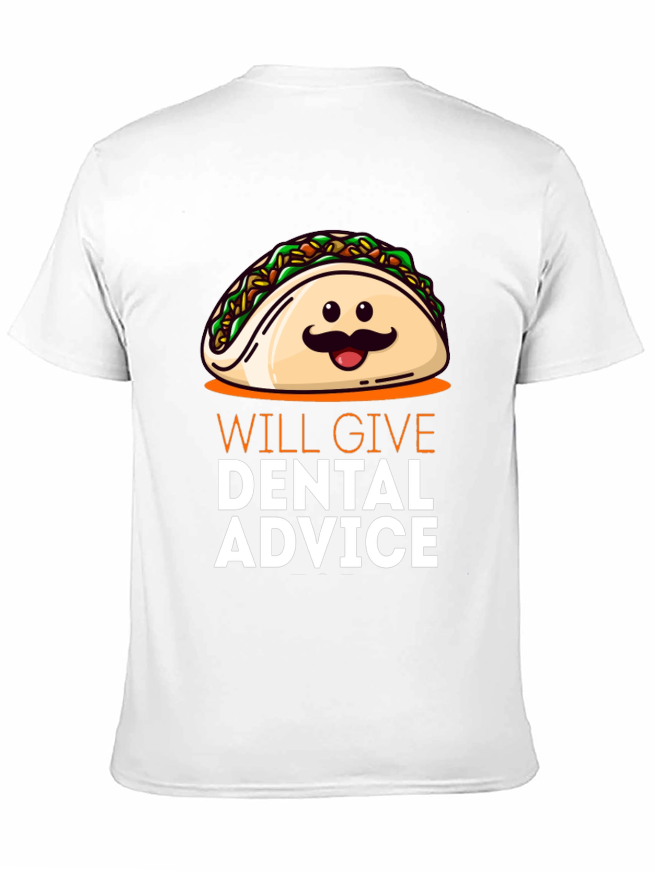 Taco Dental Advice T-Shirt - Funny Dentist Gift