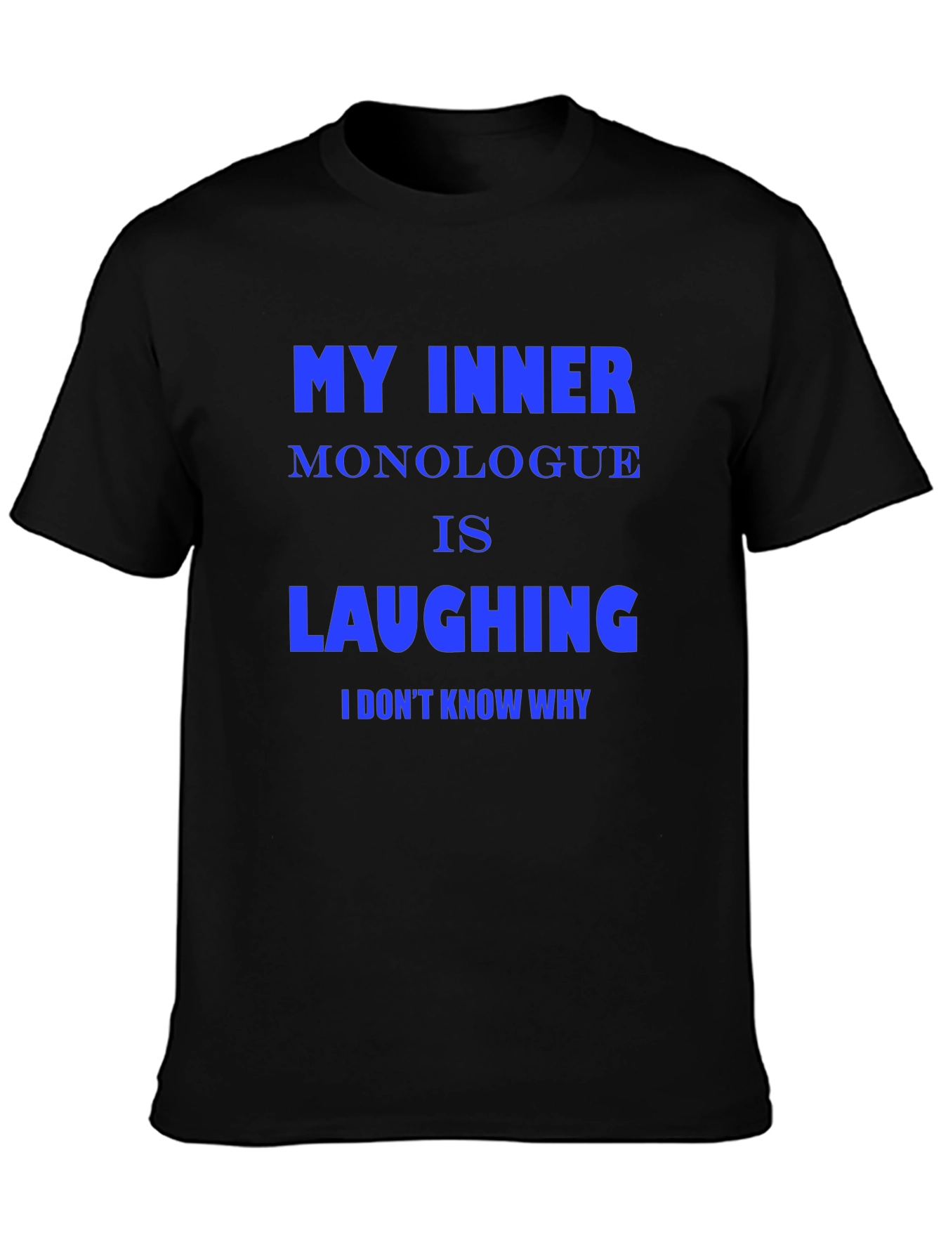 Funny Inner Monologue Laughing Graphic Tee