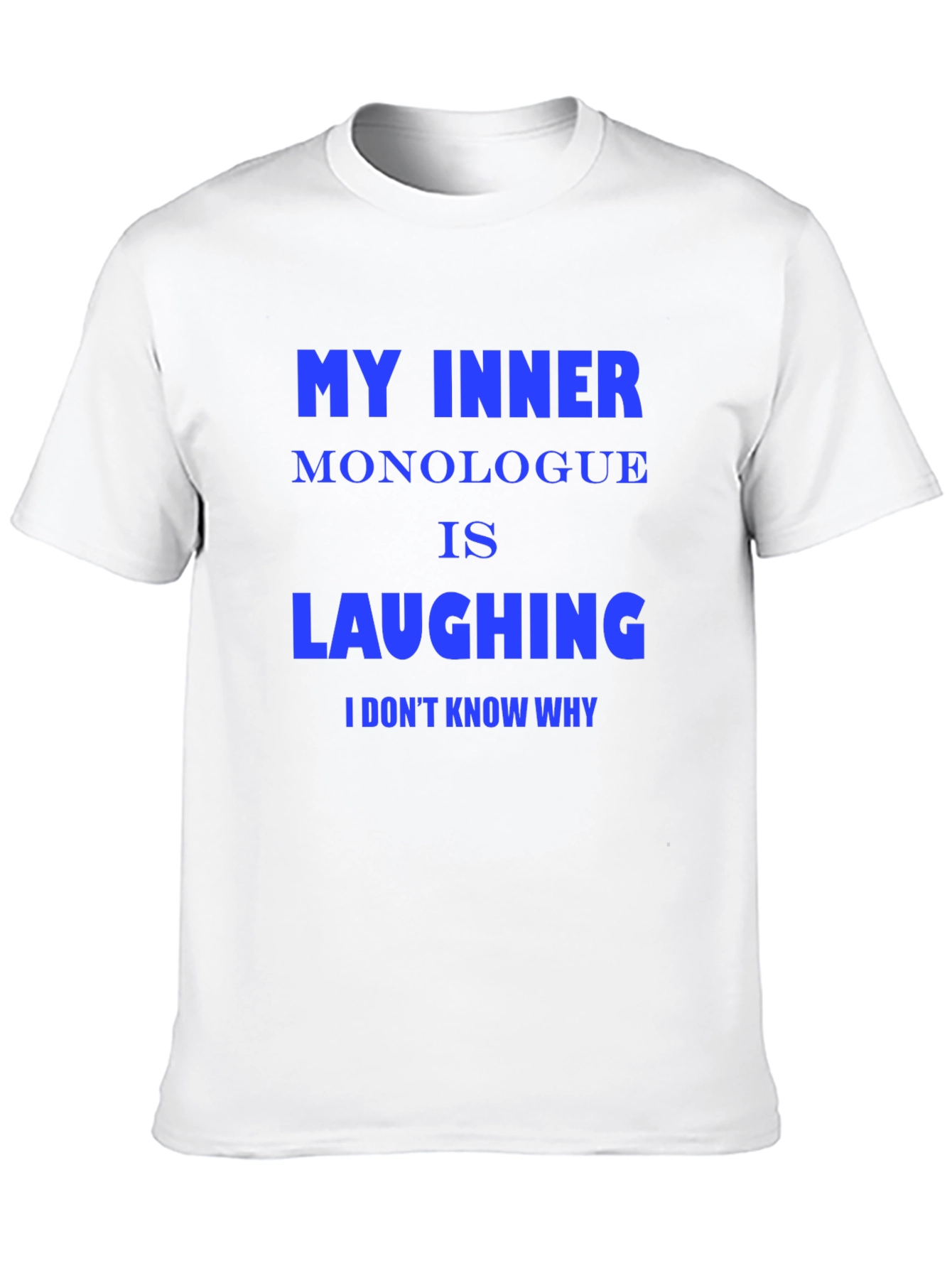 Funny Inner Monologue Laughing Graphic Tee