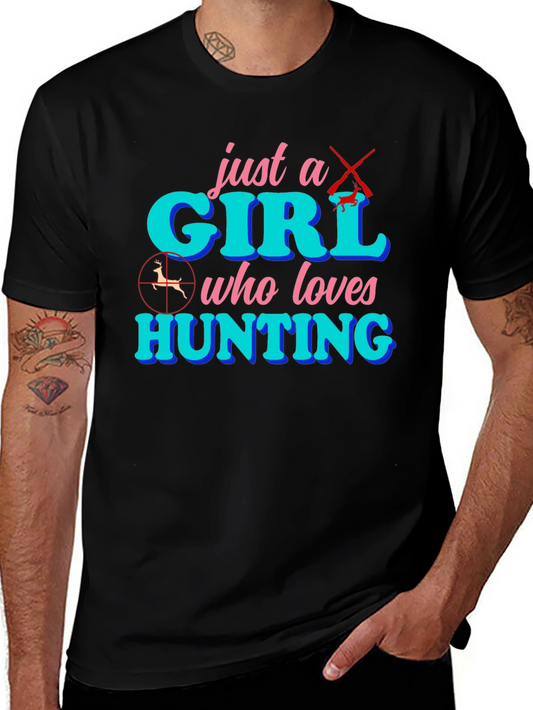 Just a Girl Who Loves Hunting T-Shirt