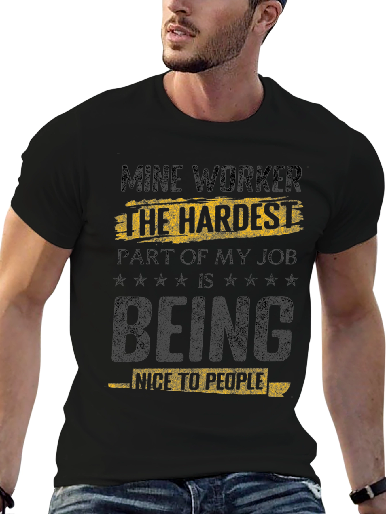 Mine Worker Hardest Job T-Shirt