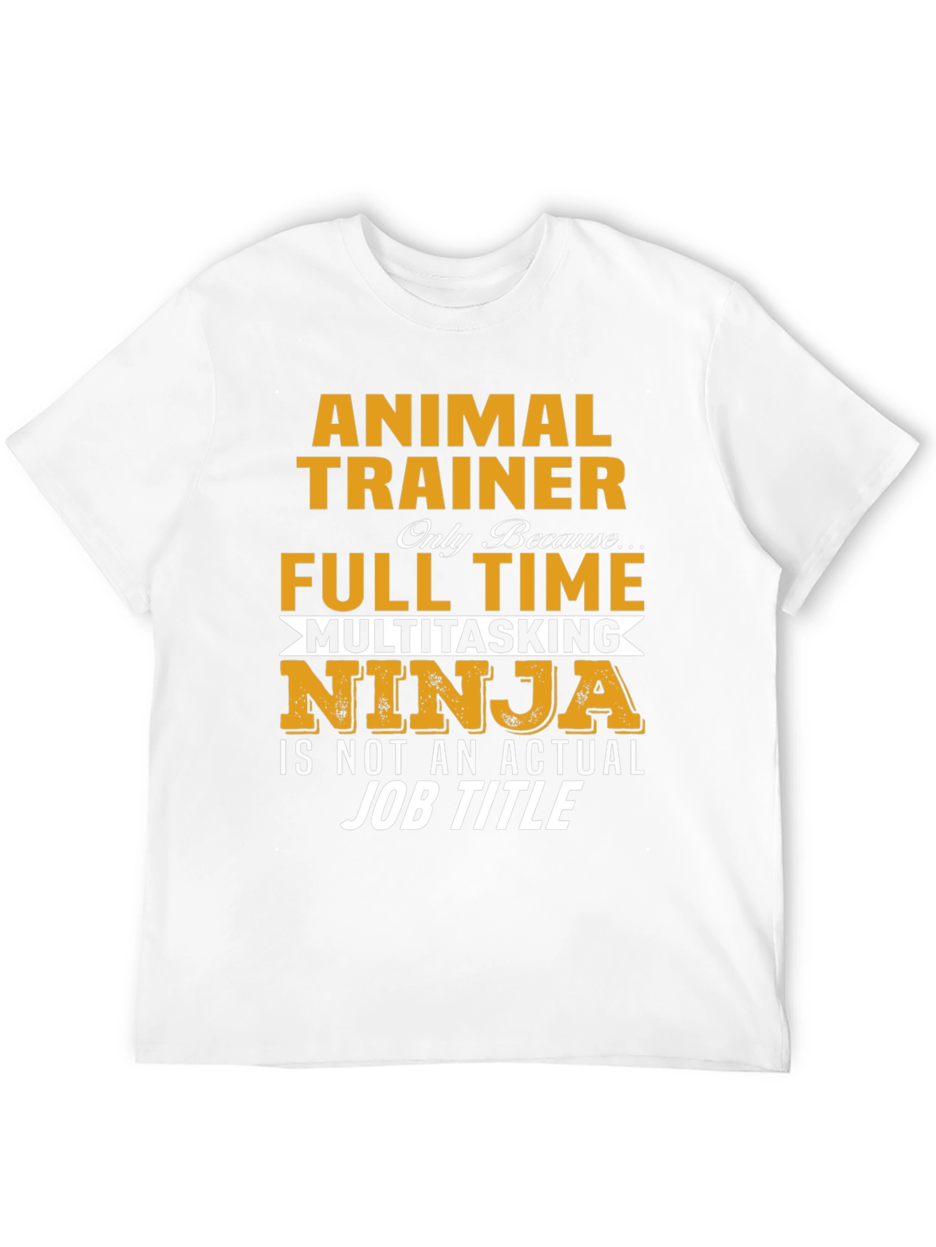 Animal Trainer Funny T-Shirt