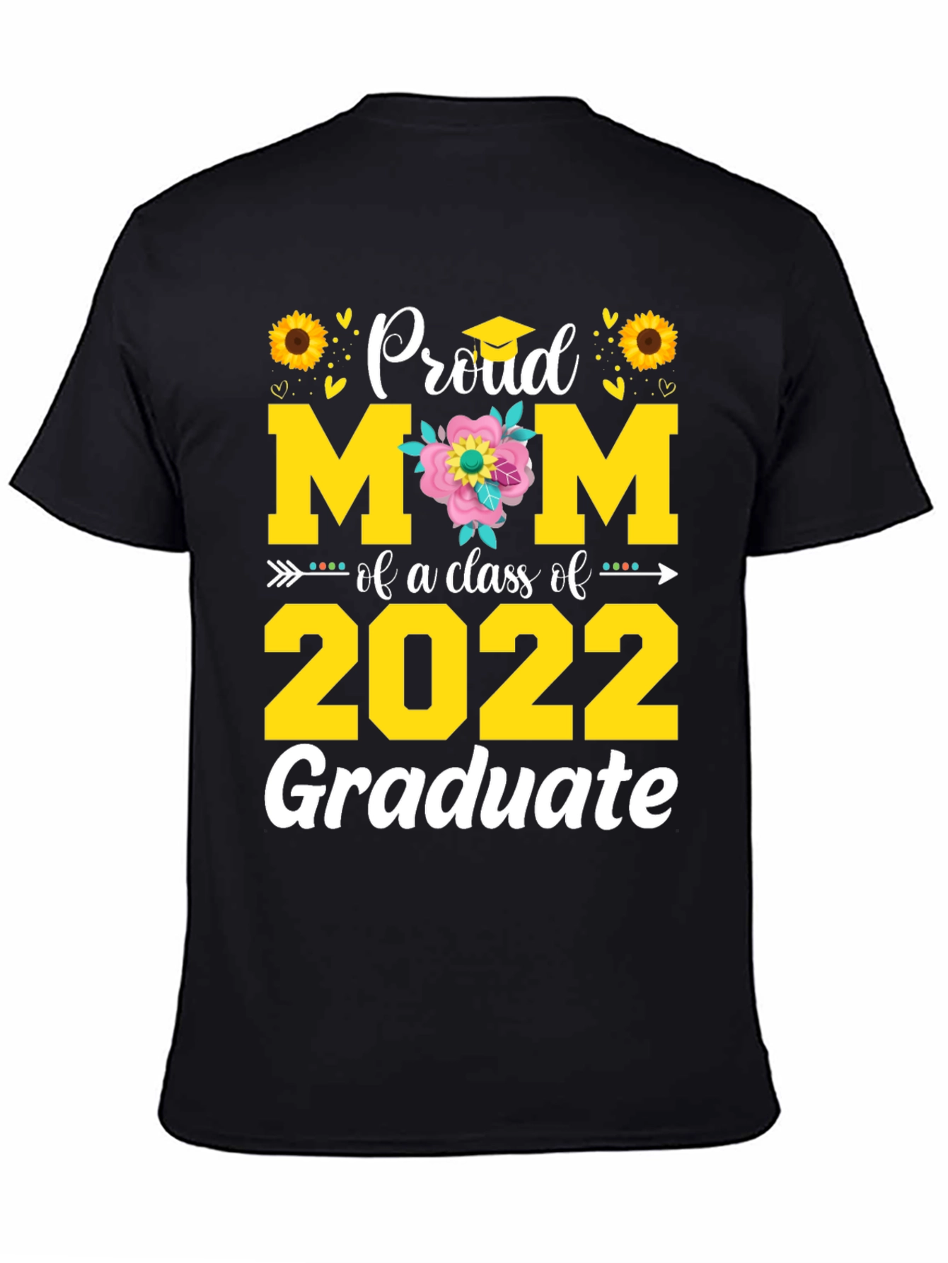 Proud Mom of a 2022 Graduate T-Shirt