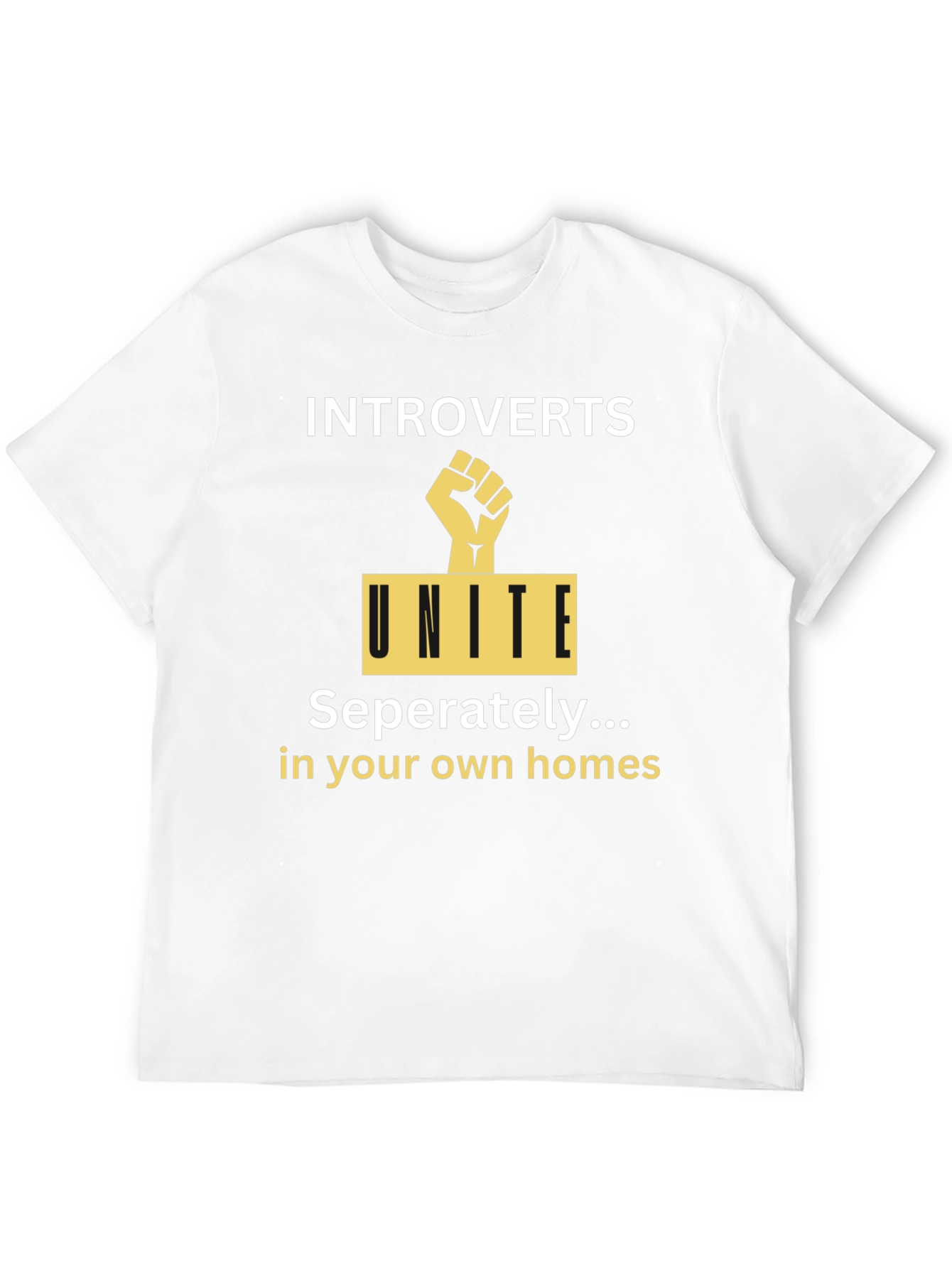 Introverts Unite Separately T-Shirt Funny Slogan Tee