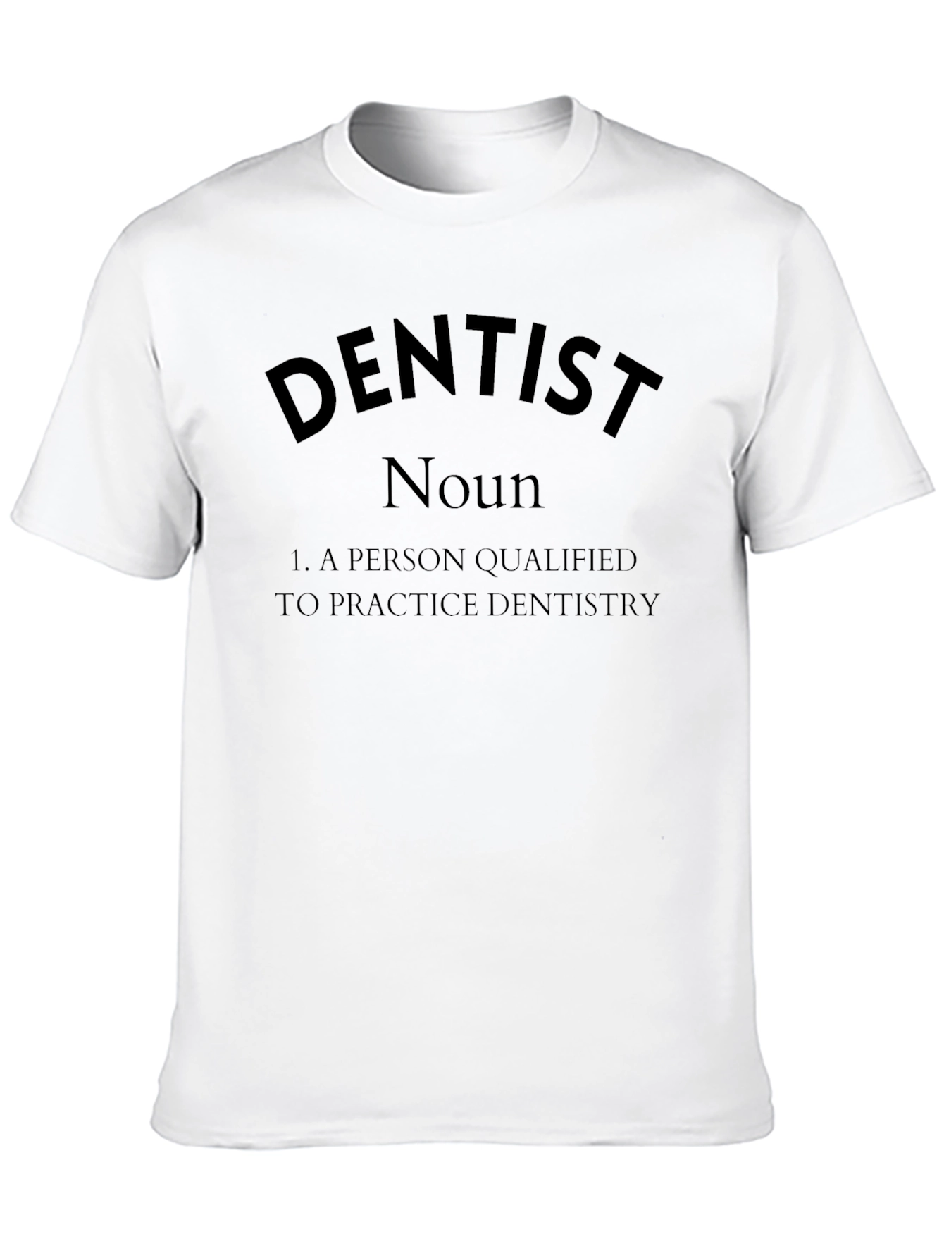 Dentist Definition Black T-Shirt