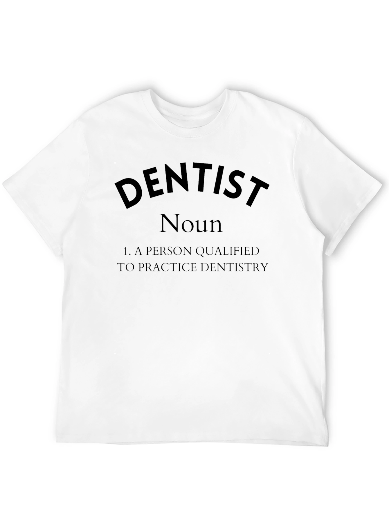 Dentist Definition Black T-Shirt