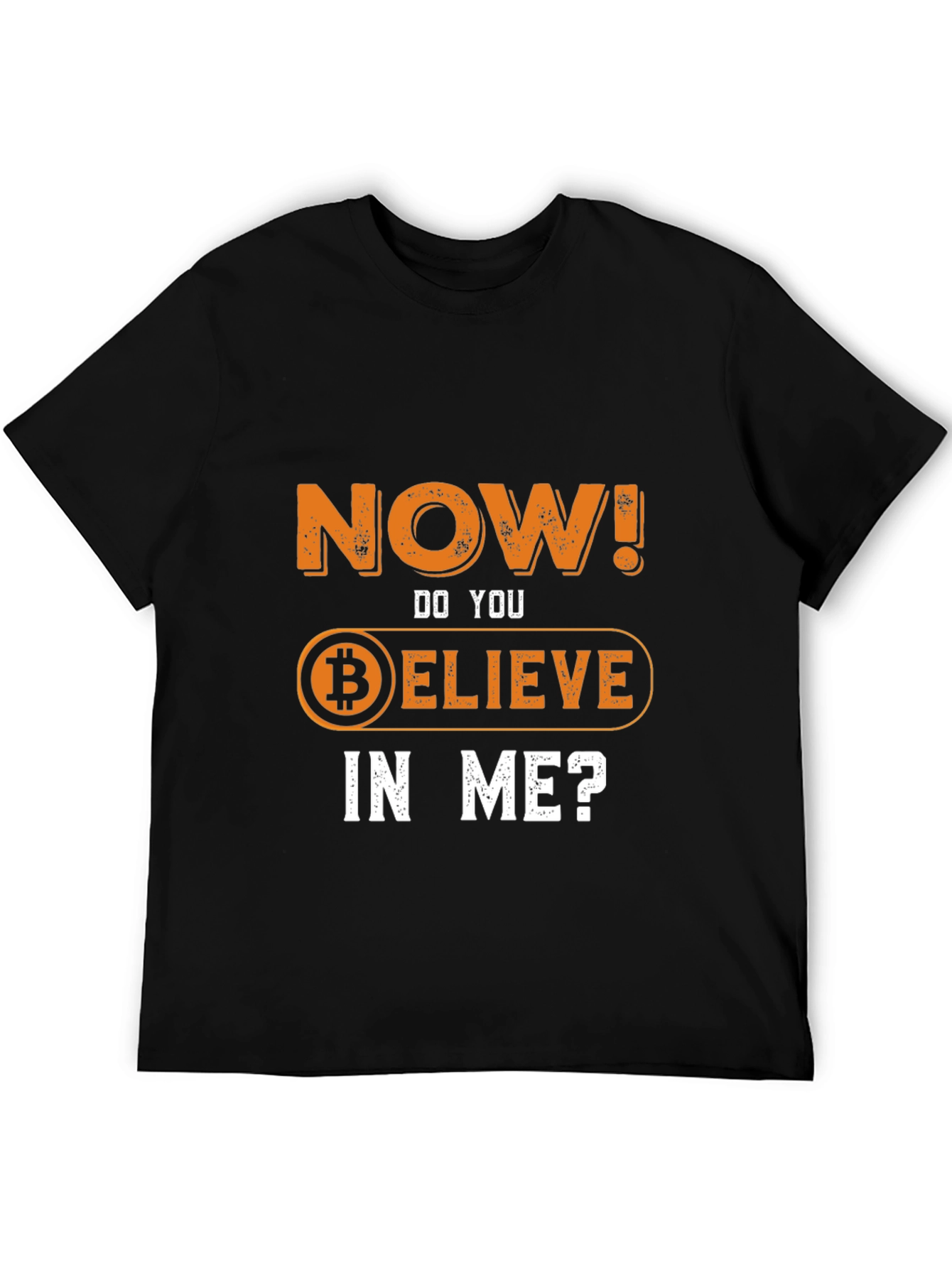 Believe in Me Bitcoin T-Shirt