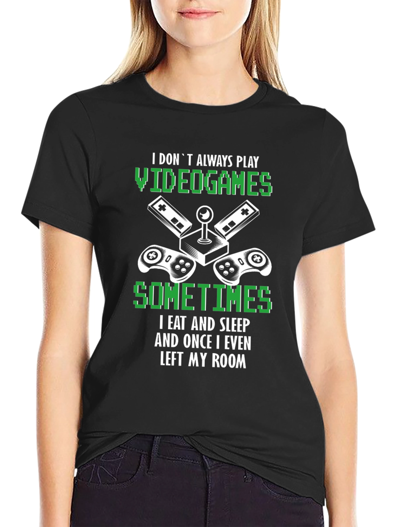 Gamer T-Shirt: I Dont Always Play Video Games