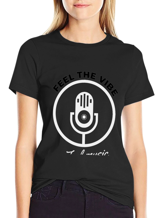 Feel The Vibe Music T-Shirt