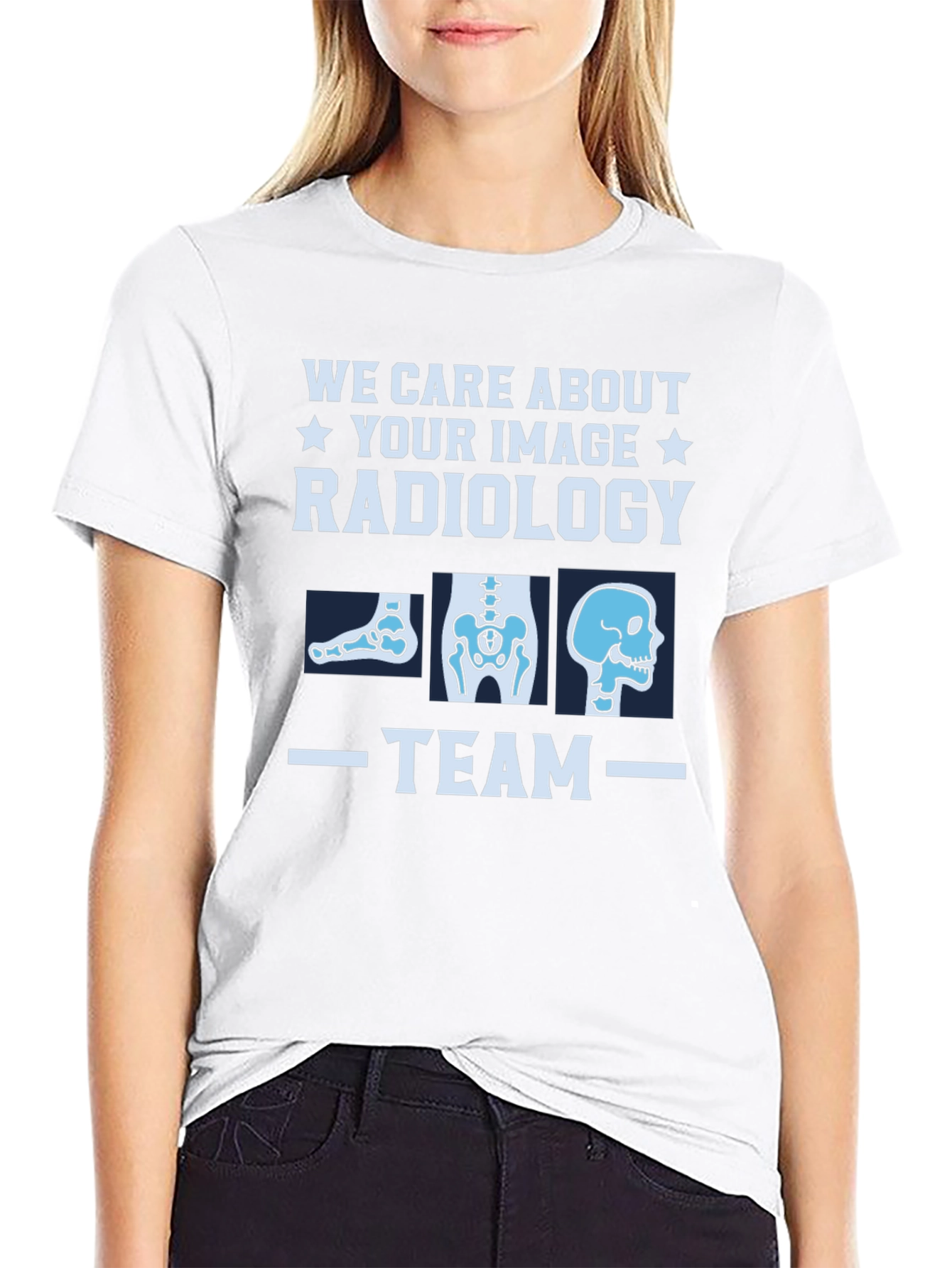 Radiology Team T-Shirt - We Care About Your Image