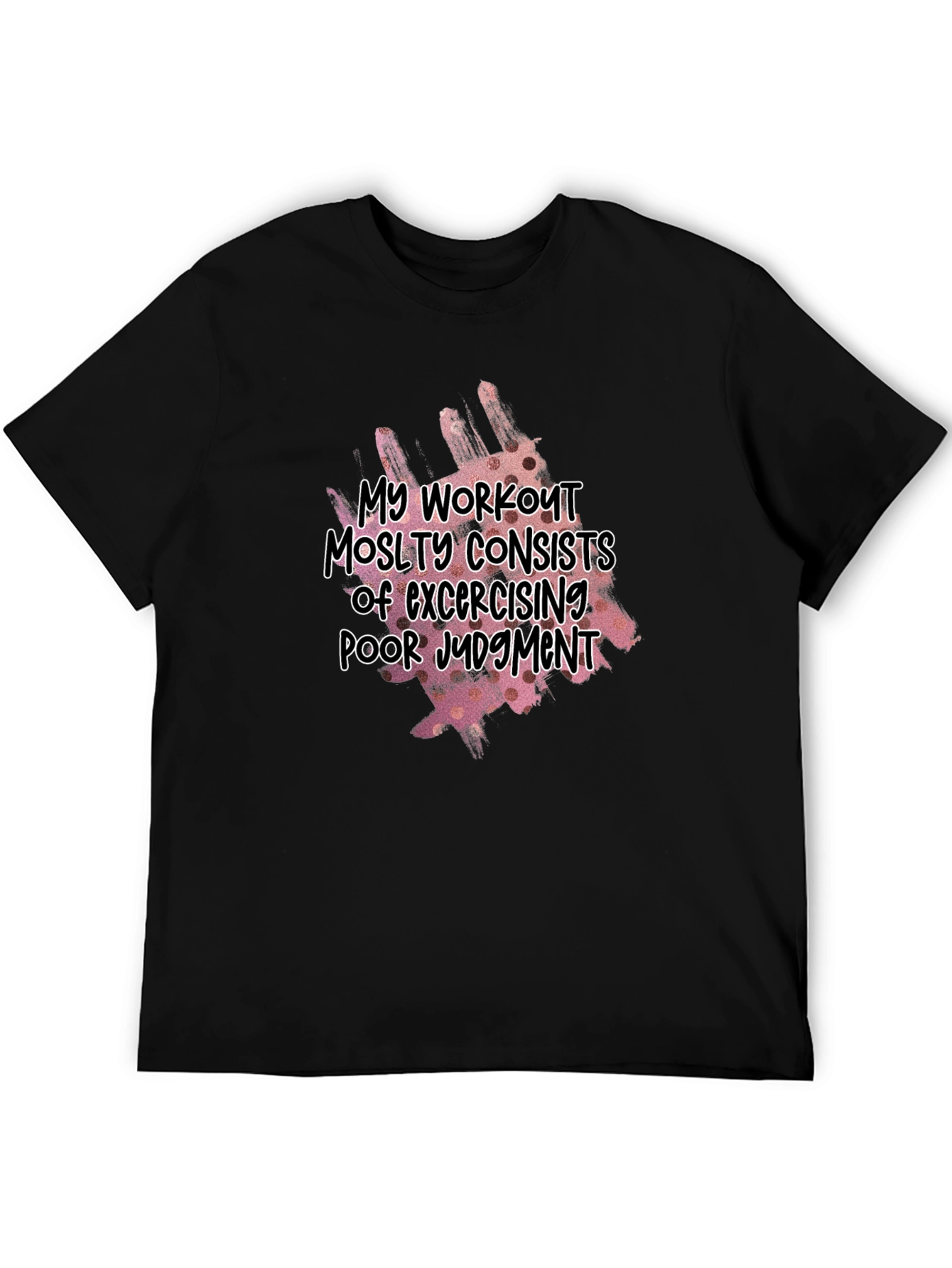 Workout Poor Judgment T-Shirt