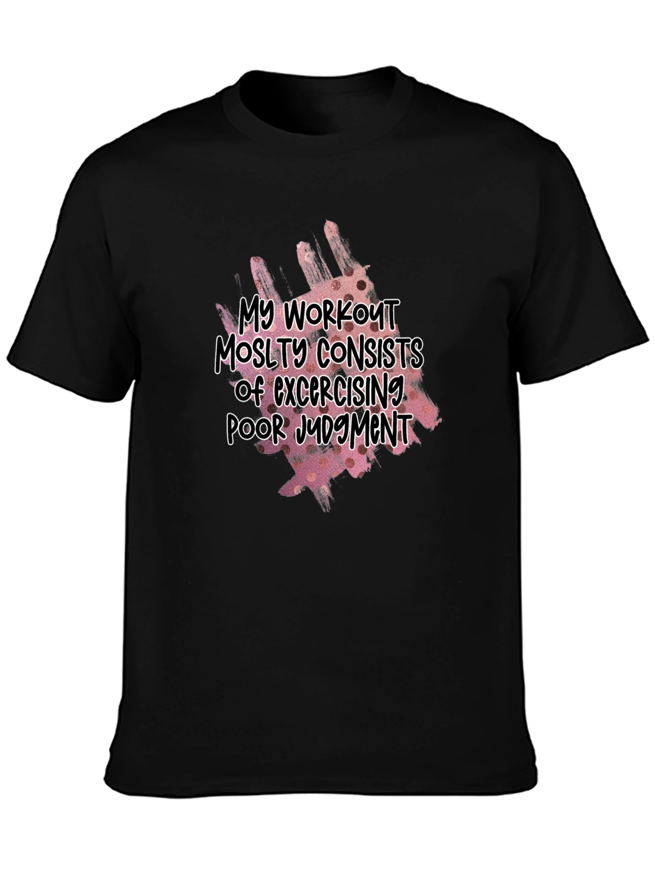 Workout Poor Judgment T-Shirt