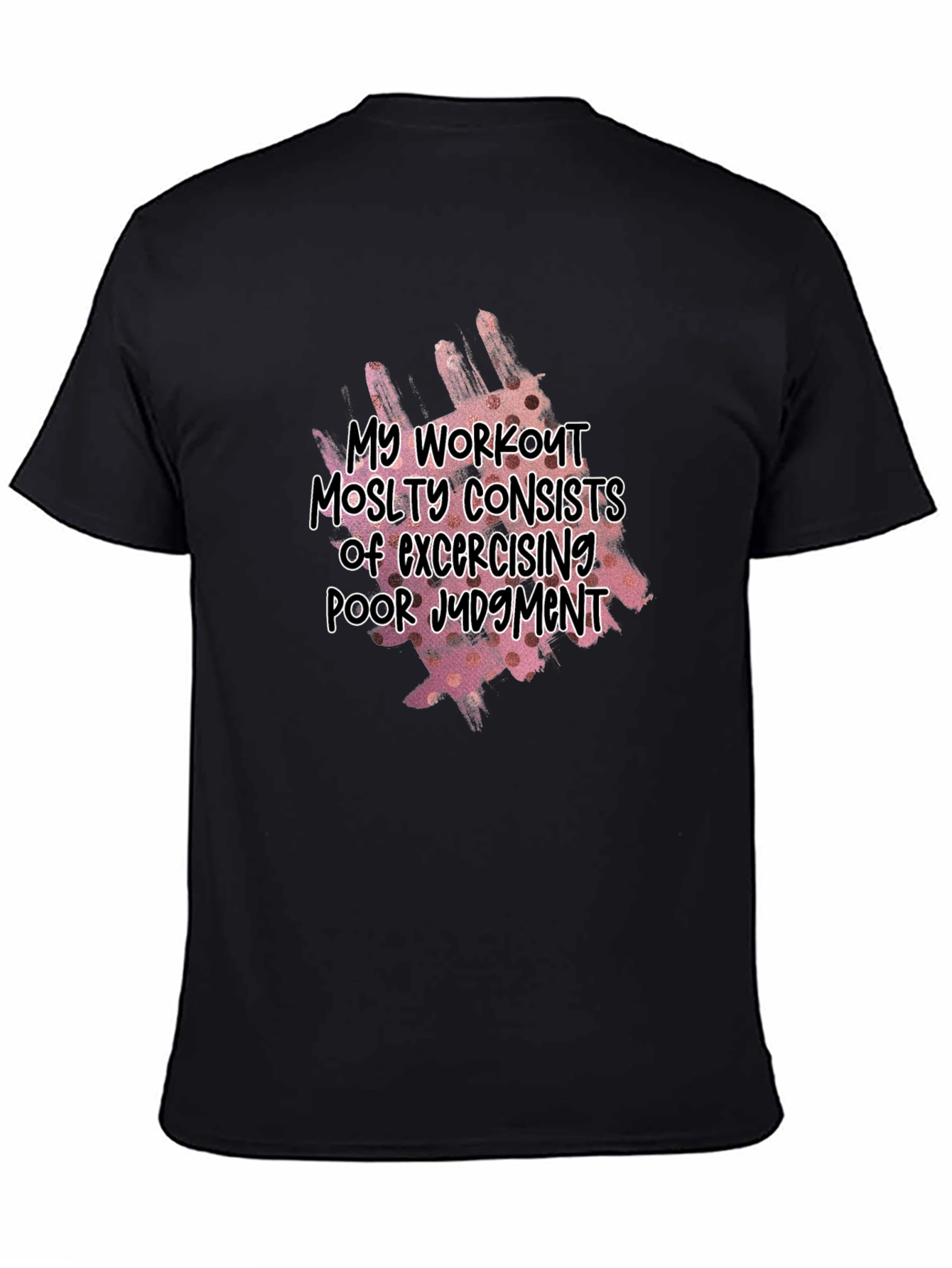 Workout Poor Judgment T-Shirt