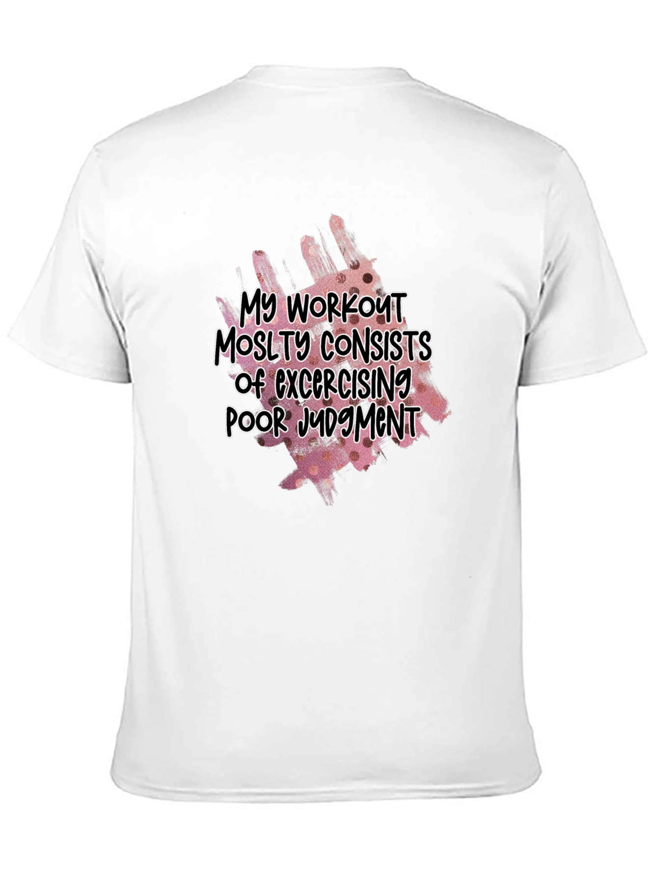 Workout Poor Judgment T-Shirt
