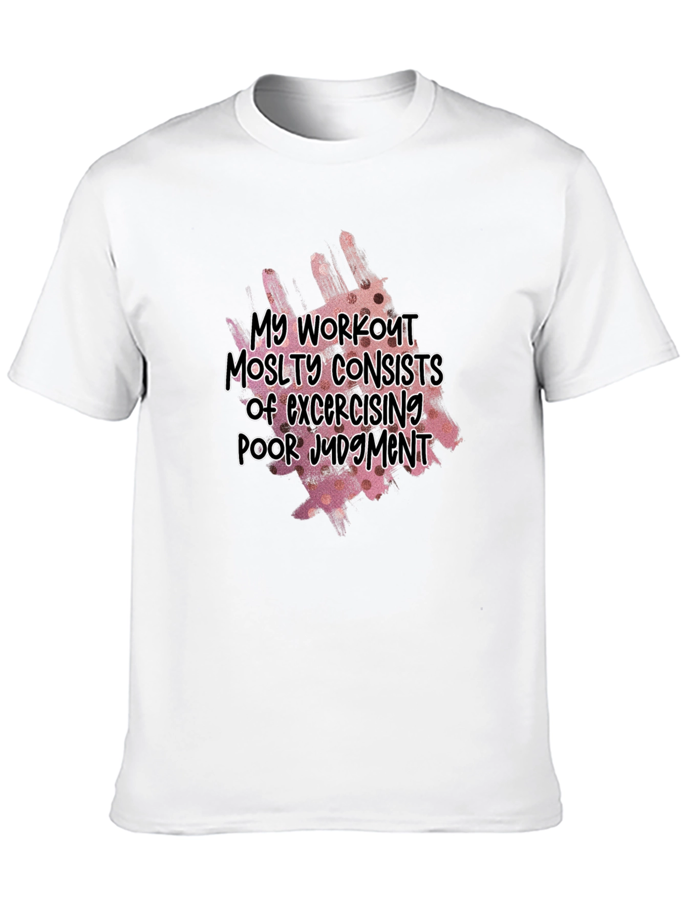Workout Poor Judgment T-Shirt