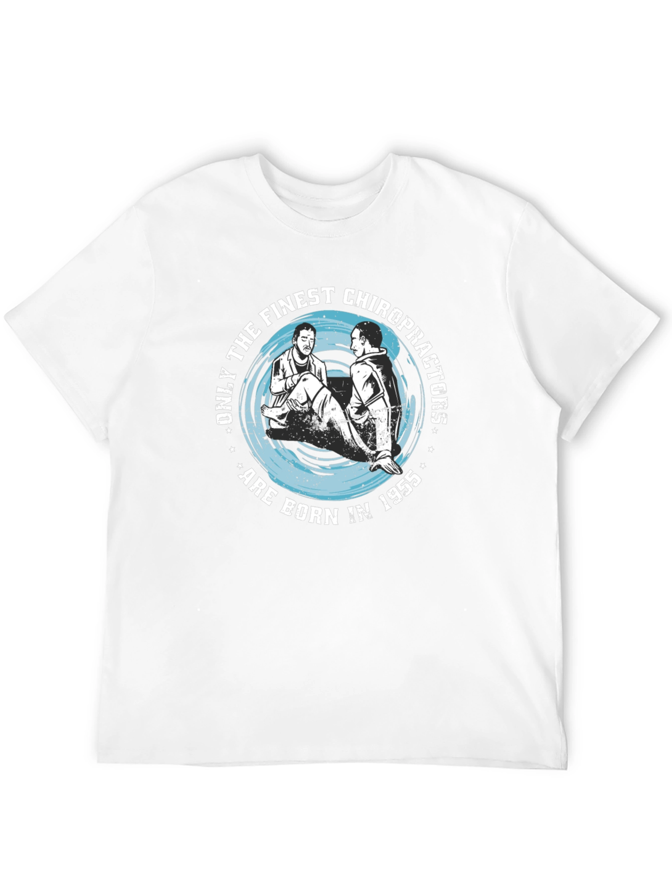 Finest Chiropractors Born in 1955 T-Shirt