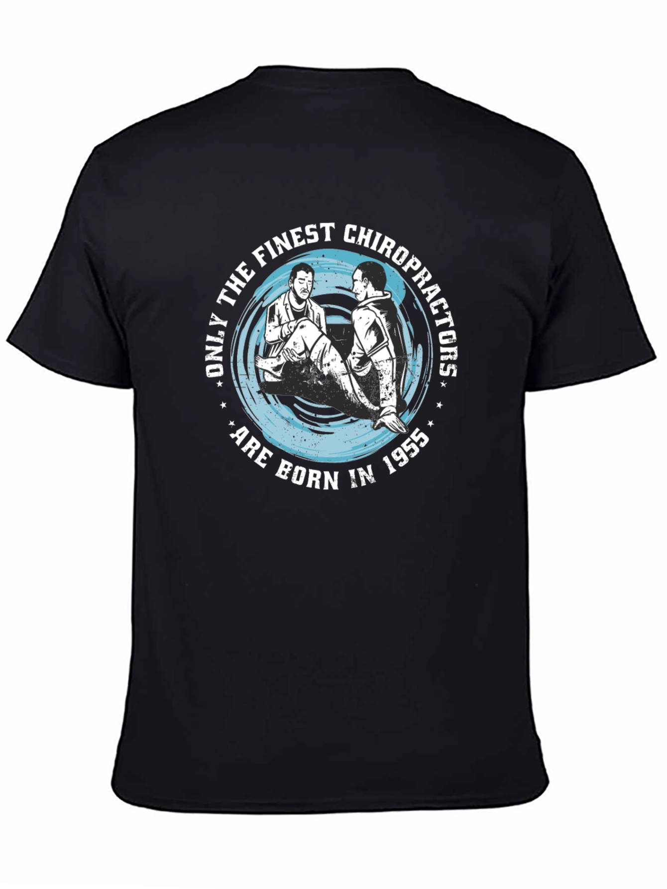 Finest Chiropractors Born in 1955 T-Shirt