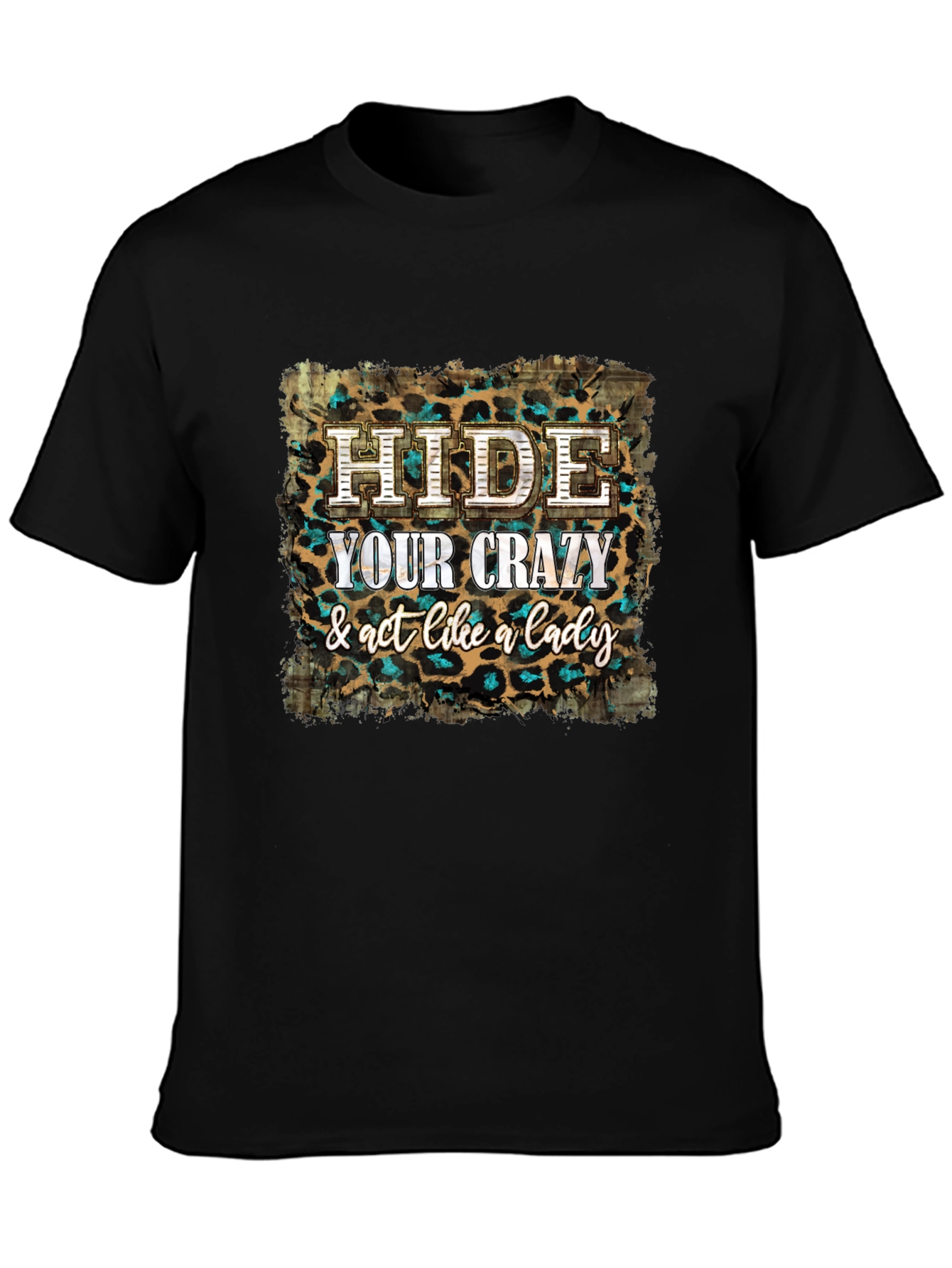 Hide Your Crazy T-Shirt - Western Style Tee