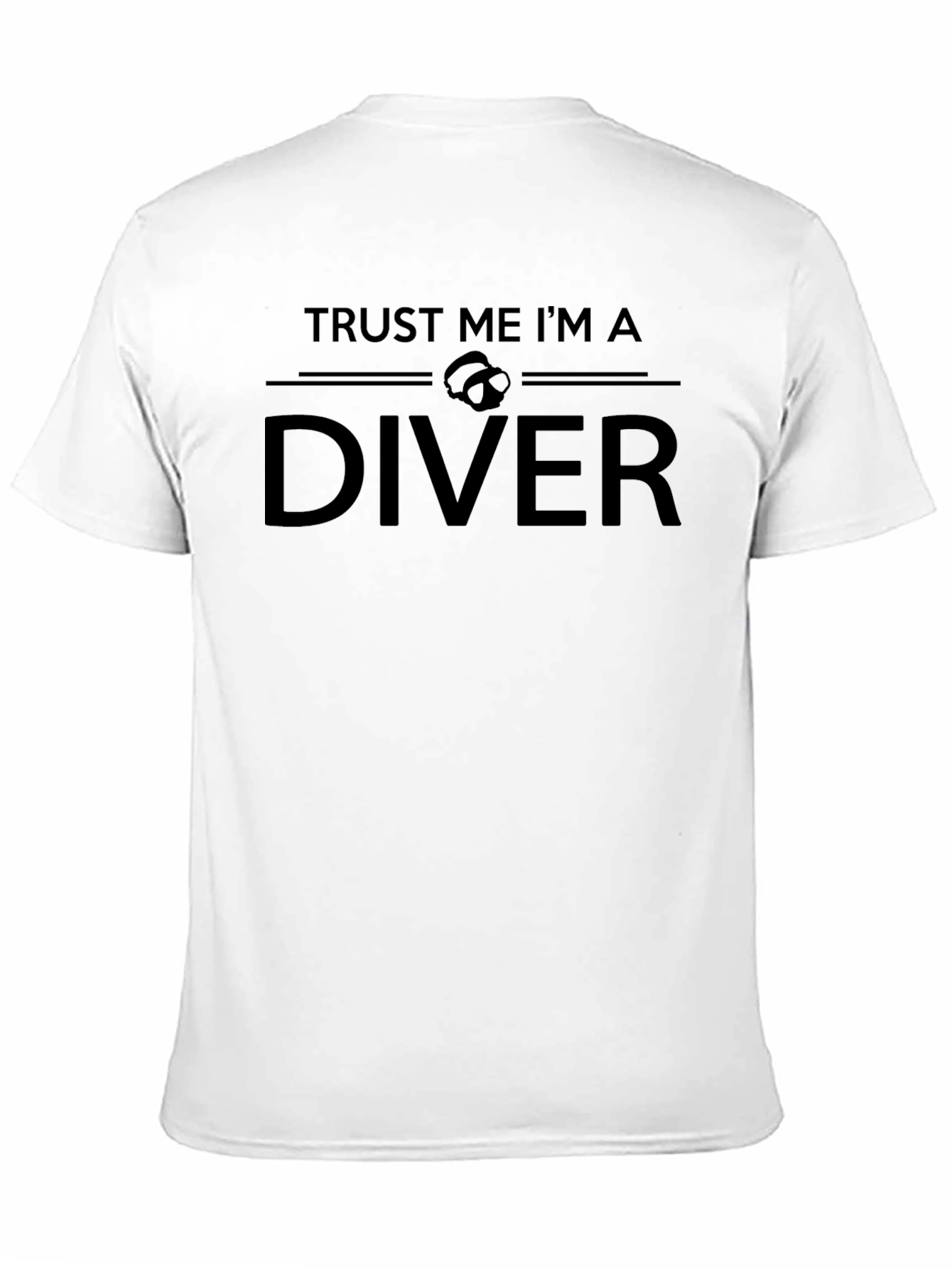Trust Me Im A Diver T-Shirt