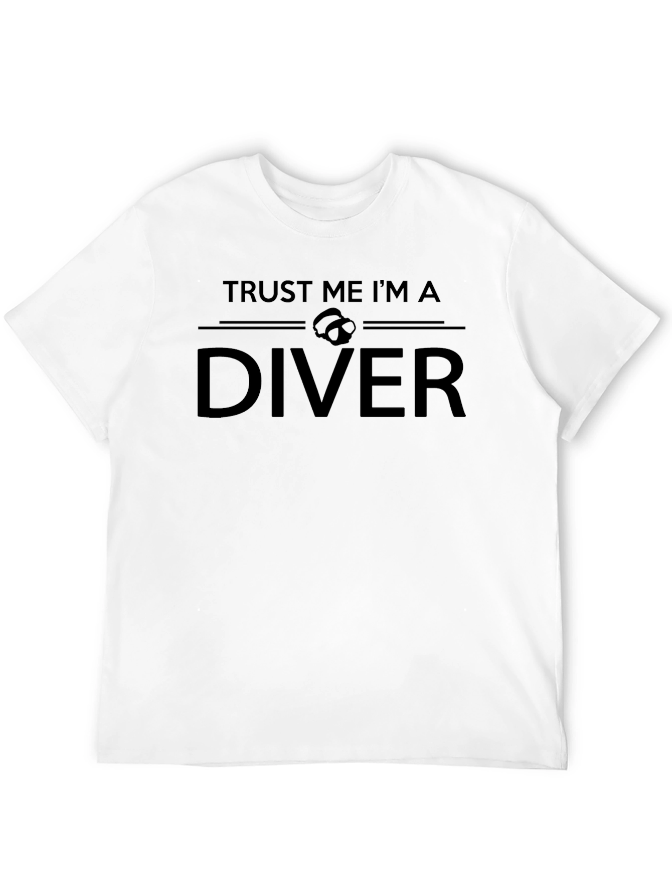 Trust Me Im A Diver T-Shirt