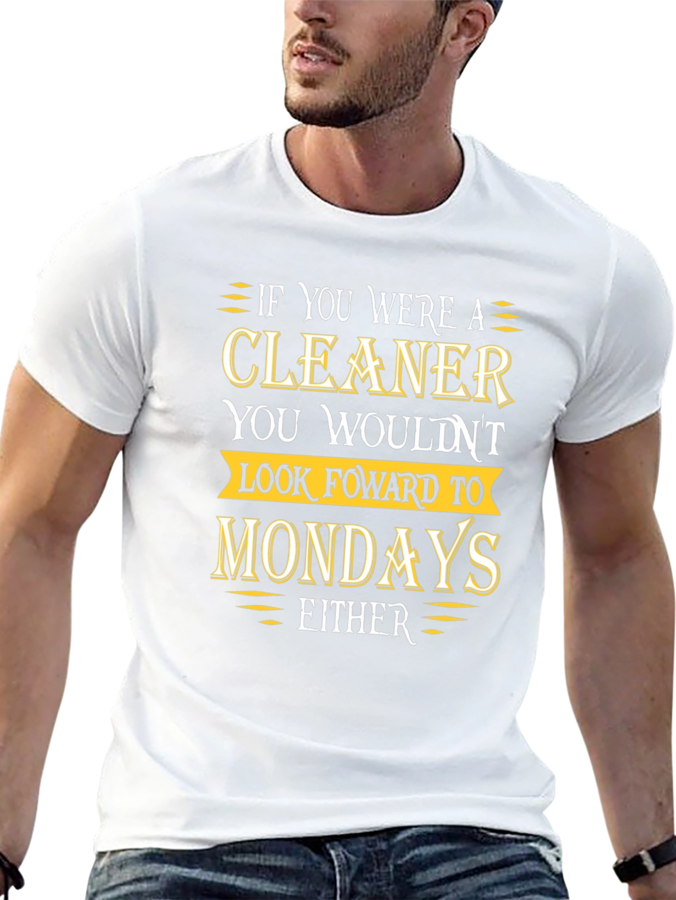 Cleaner Mondays Humor T-Shirt