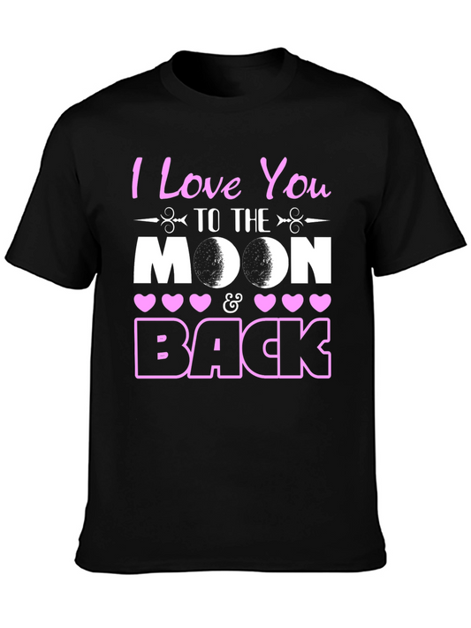 I Love You To The Moon and Back T-Shirt