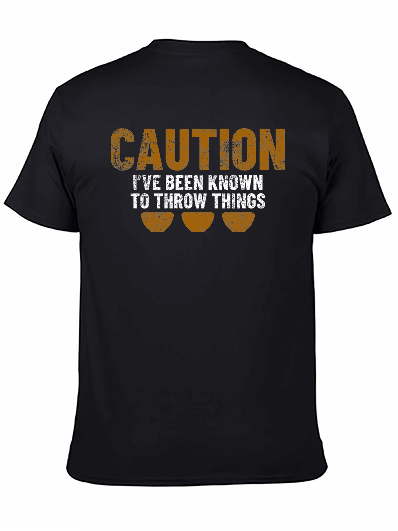 Caution: I Throw Things Funny T-Shirt