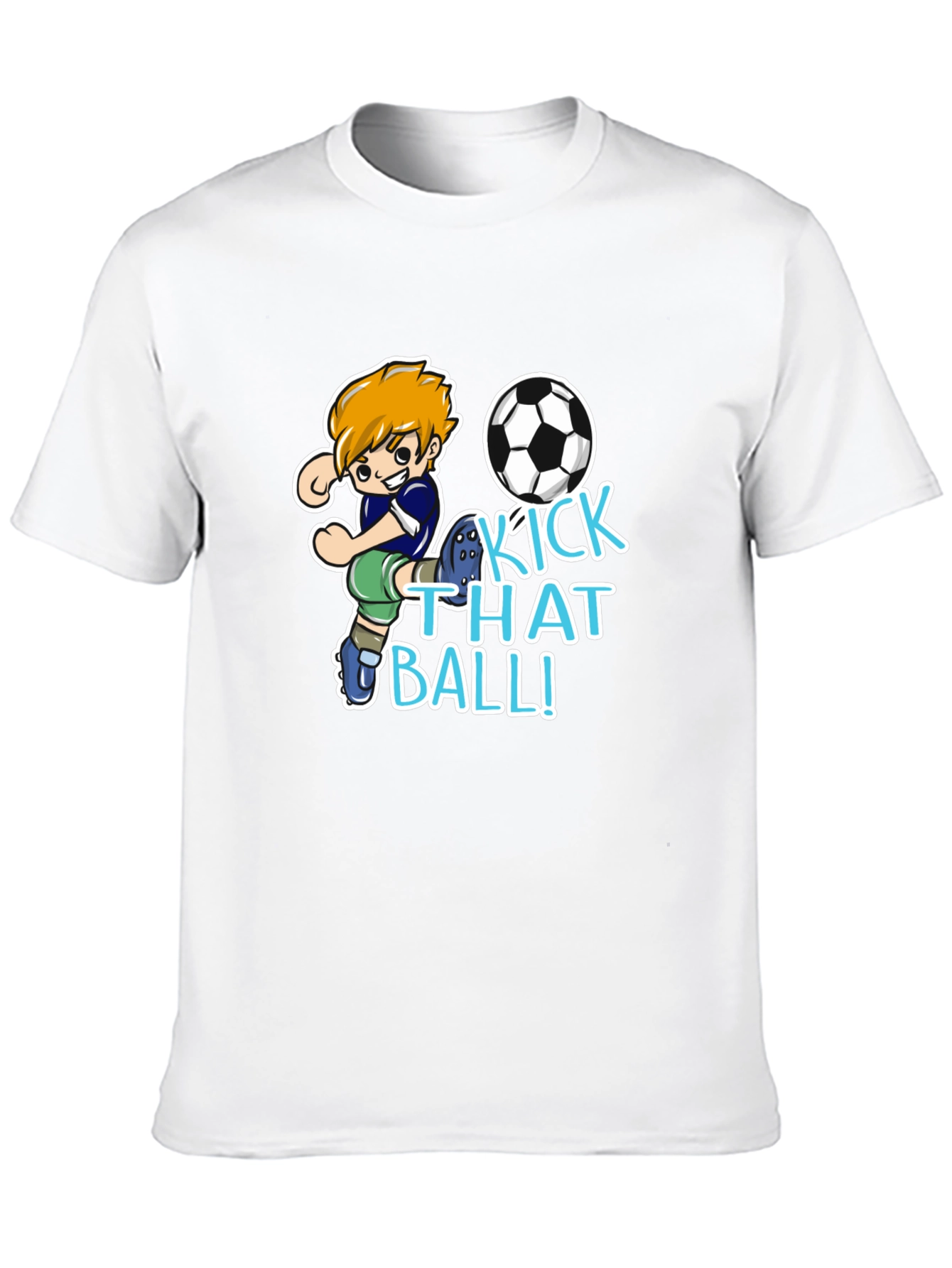 Kick That Ball T-Shirt - Soccer Cartoon Design