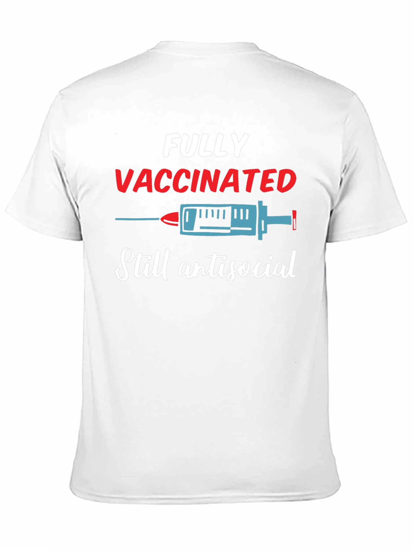 Fully Vaccinated Antisocial T-Shirt