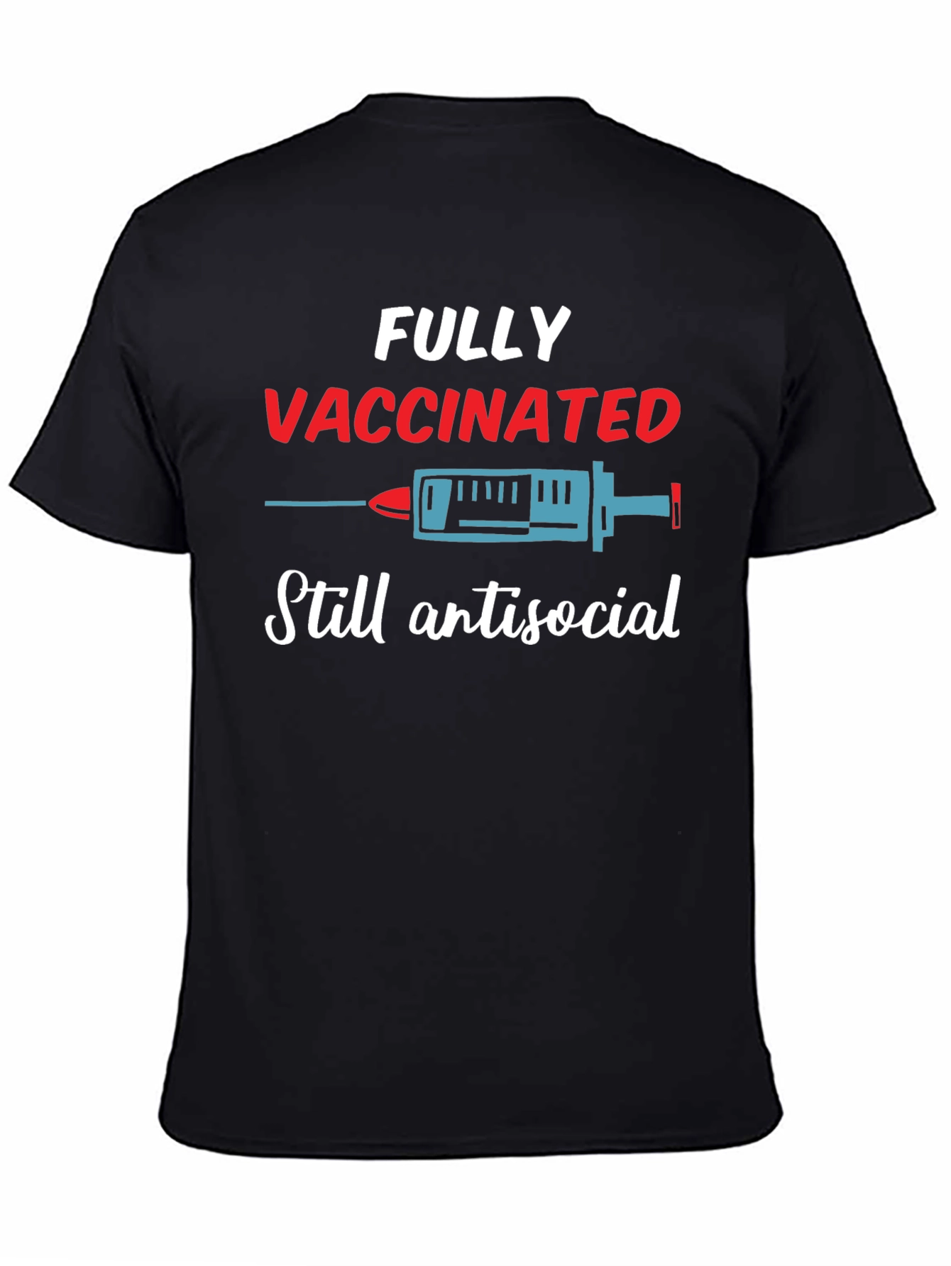 Fully Vaccinated Antisocial T-Shirt