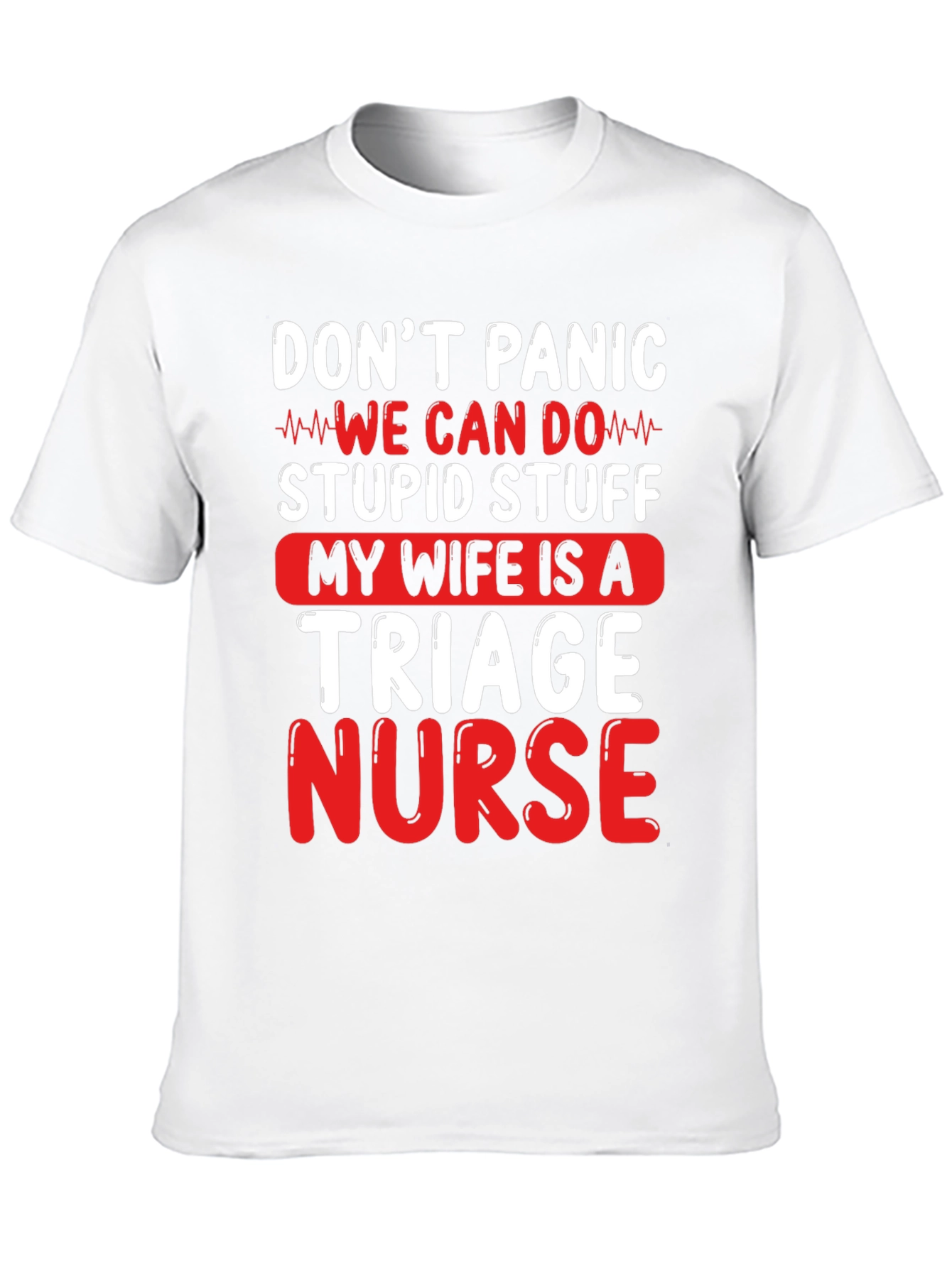 Dont Panic Triage Nurse Graphic Tee