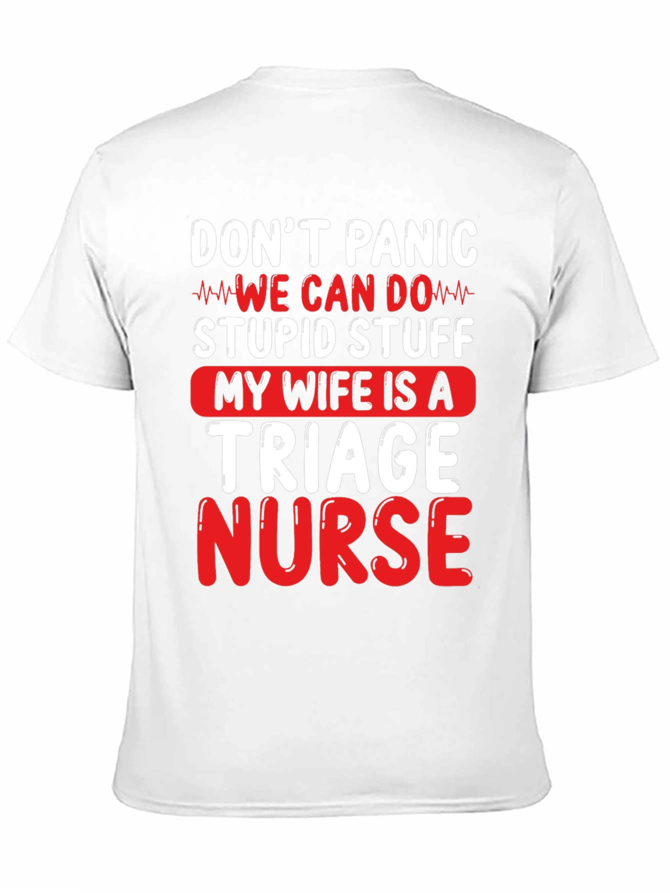 Dont Panic Triage Nurse Graphic Tee