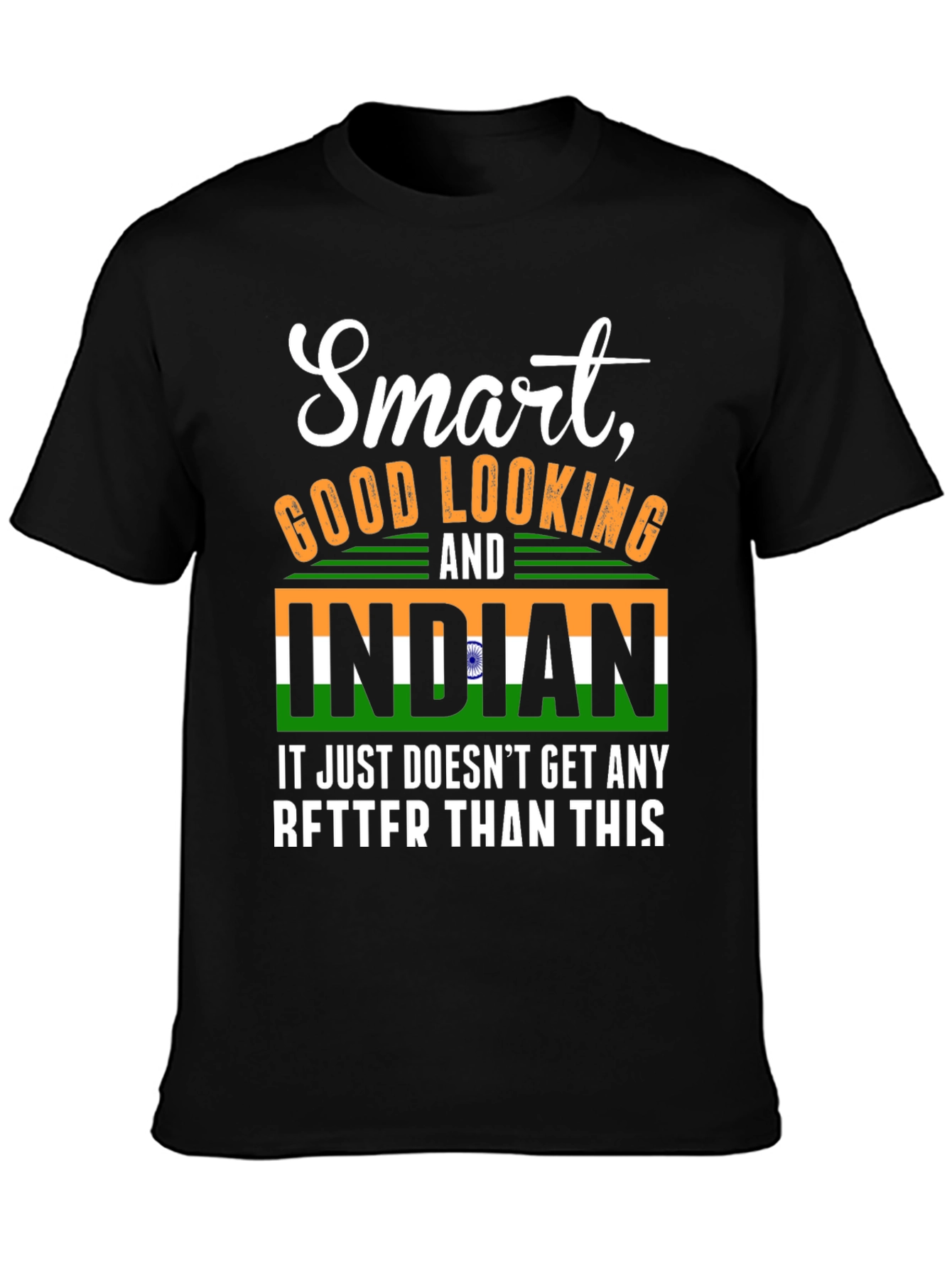 Smart Good Looking Indian T-Shirt
